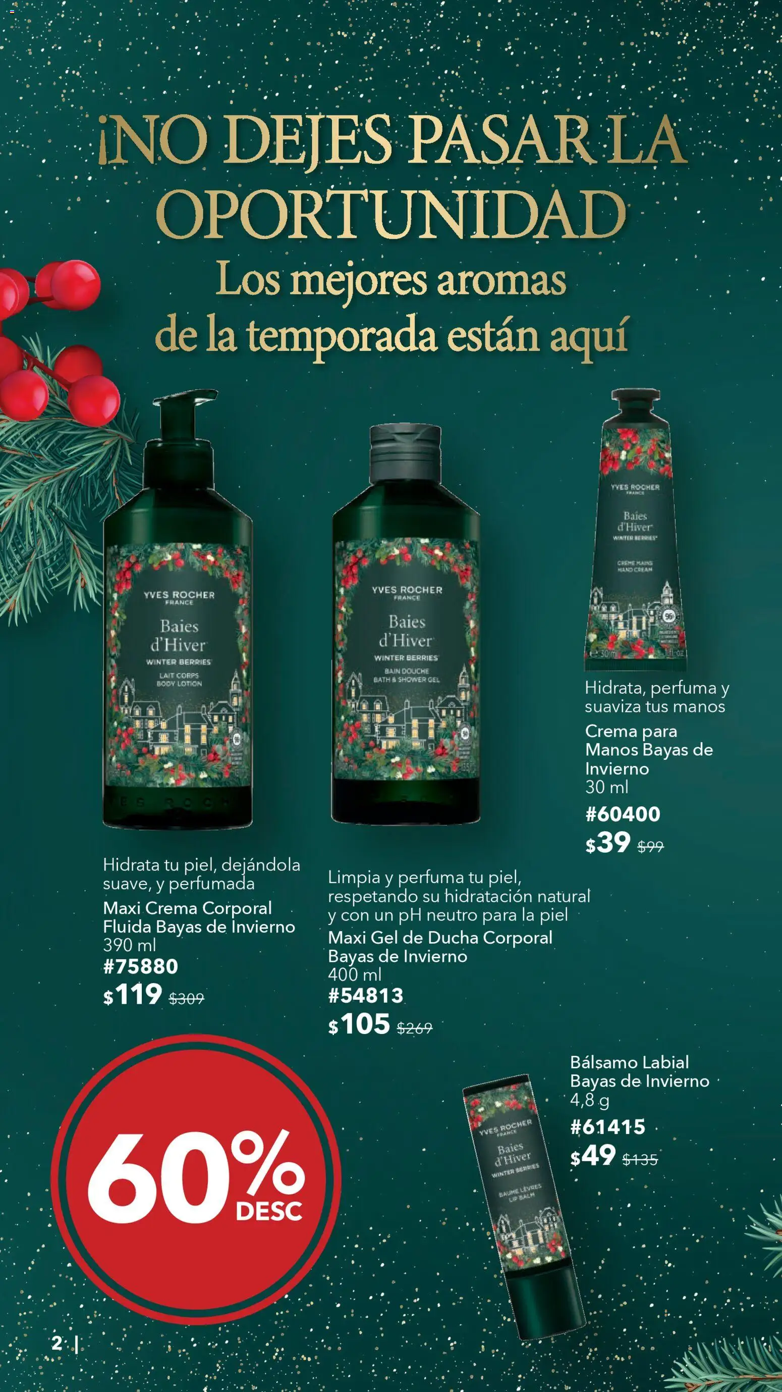 Nuevas ofertas de Yves Rocher válidas en toda la República Mexicana desde el 23.12.2025. ¡Encuentra las mejores ofertas en Yves Rocher catálogo La Magia de los Regalos Continúa! | Página: 2 | Productos: Crema, Bálsamo, Body, Crema corporal
