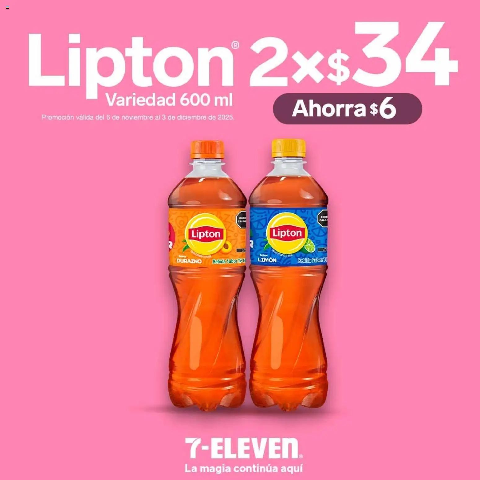 Nuevas ofertas de 7-Eleven válidas en toda la República Mexicana desde el 04.12.2025. ¡Encuentra las mejores ofertas en 7-Eleven folleto! | Página: 22 | Productos: Durazno, Limón, Té