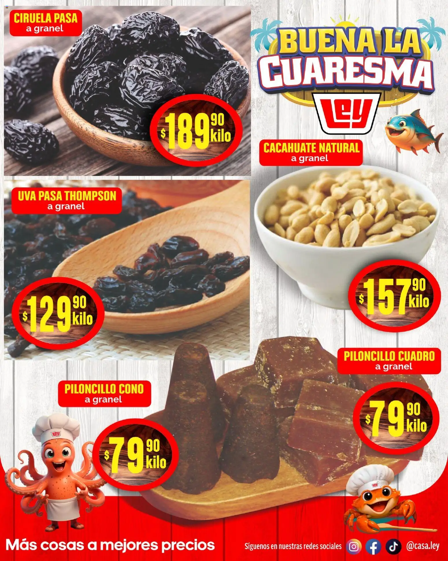 Nuevas ofertas de Casa Ley válidas en toda la República Mexicana desde el 17.02.2026. ¡Encuentra las mejores ofertas en Casa Ley folleto Buena la Cuaresma Interior! | Página: 4 | Productos: Uva pasa, Cacahuate, Cuadro, Uva