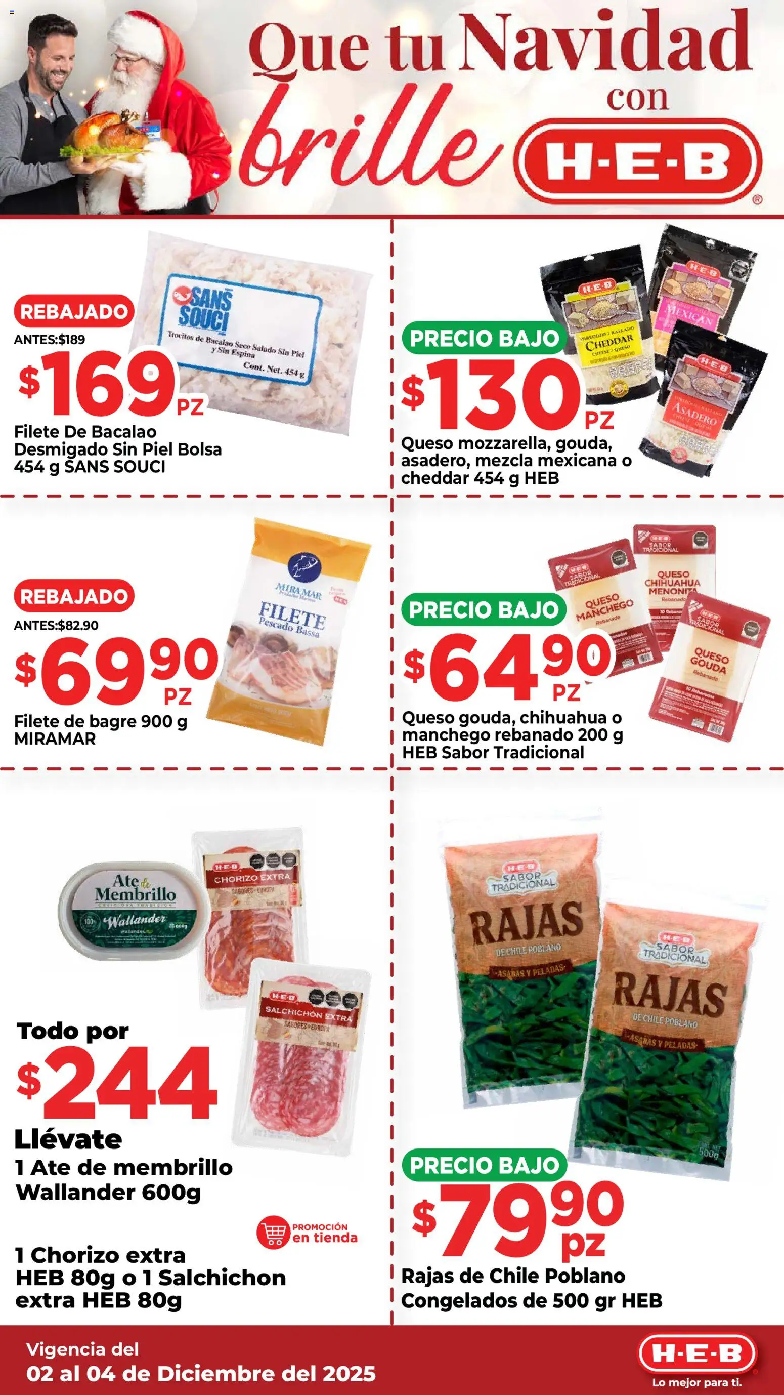 Nuevas ofertas de H-E-B válidas en toda la República Mexicana desde el 02.12.2025. ¡Encuentra las mejores ofertas en H-E-B folleto Que tu Navidad! | Página: 2 | Productos: Bolsa, Queso, Chorizo