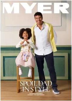 Preview of Myer Catalogue Spoil Dad in Style - valid from 18.08.2025