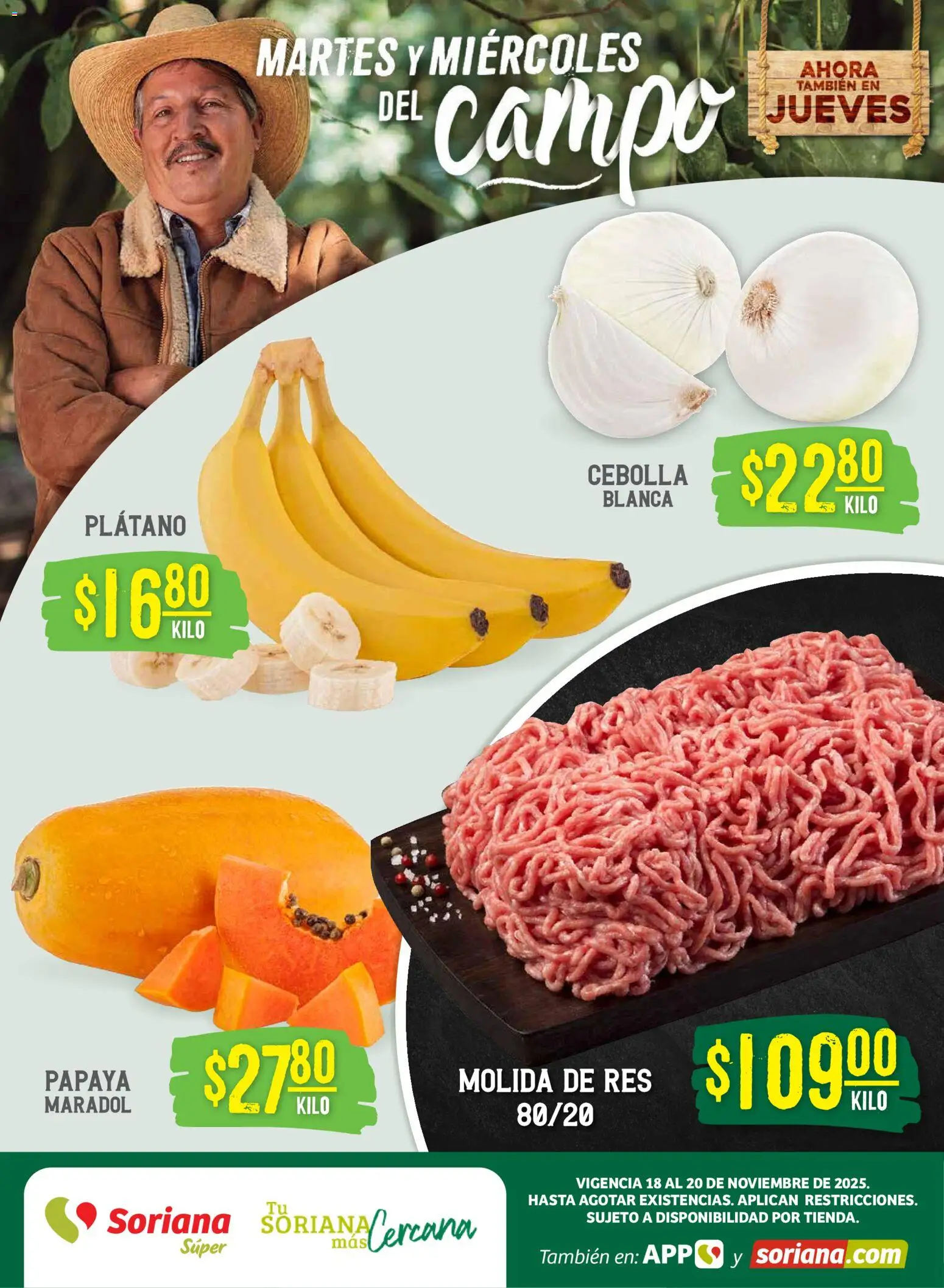 Nuevas ofertas de Soriana válidas en toda la República Mexicana desde el 18.11.2025. ¡Encuentra las mejores ofertas en Soriana - Martes y Miércoles del Campo Súper: Tamaulipas (excepto Cd. Victoria y Tampico)! | Página: 1 | Productos: Cebolla, Plátano, Res