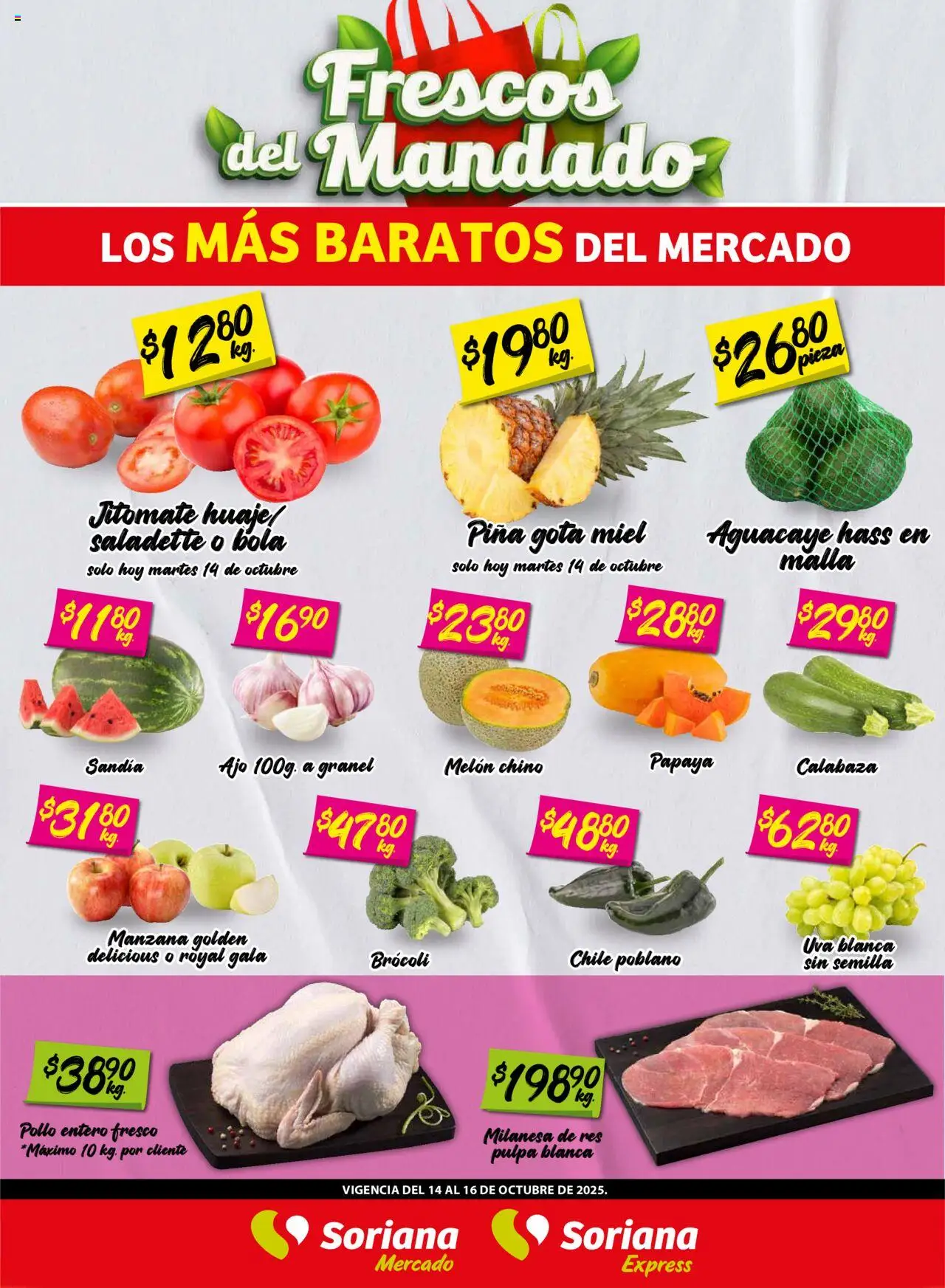 Nuevas ofertas de Soriana válidas en toda la República Mexicana desde el 14.10.2025. ¡Encuentra las mejores ofertas en Soriana - Frescos del Mandado Mercado: Ags, Nay, Jal, Qro, Col, Mich, Gto, Hgo, Tlax, Mor, Pue, Gro, Oax, Edo. de Mex, CDMX, Zac y! | Página: 1 | Productos: Melón, Brocoli, Ajo, Malla