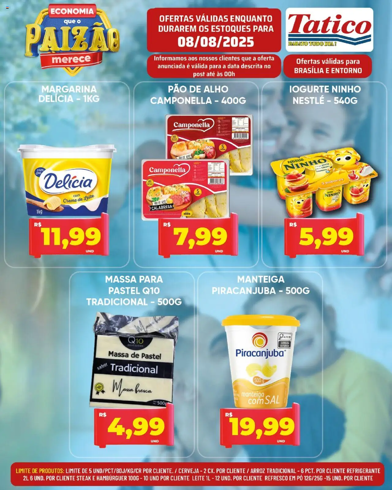 Tatico Folheto - válido de 08.08.2025 | Página: 8 | Produtos: Pao de alho, Manteiga, Creme, Sal