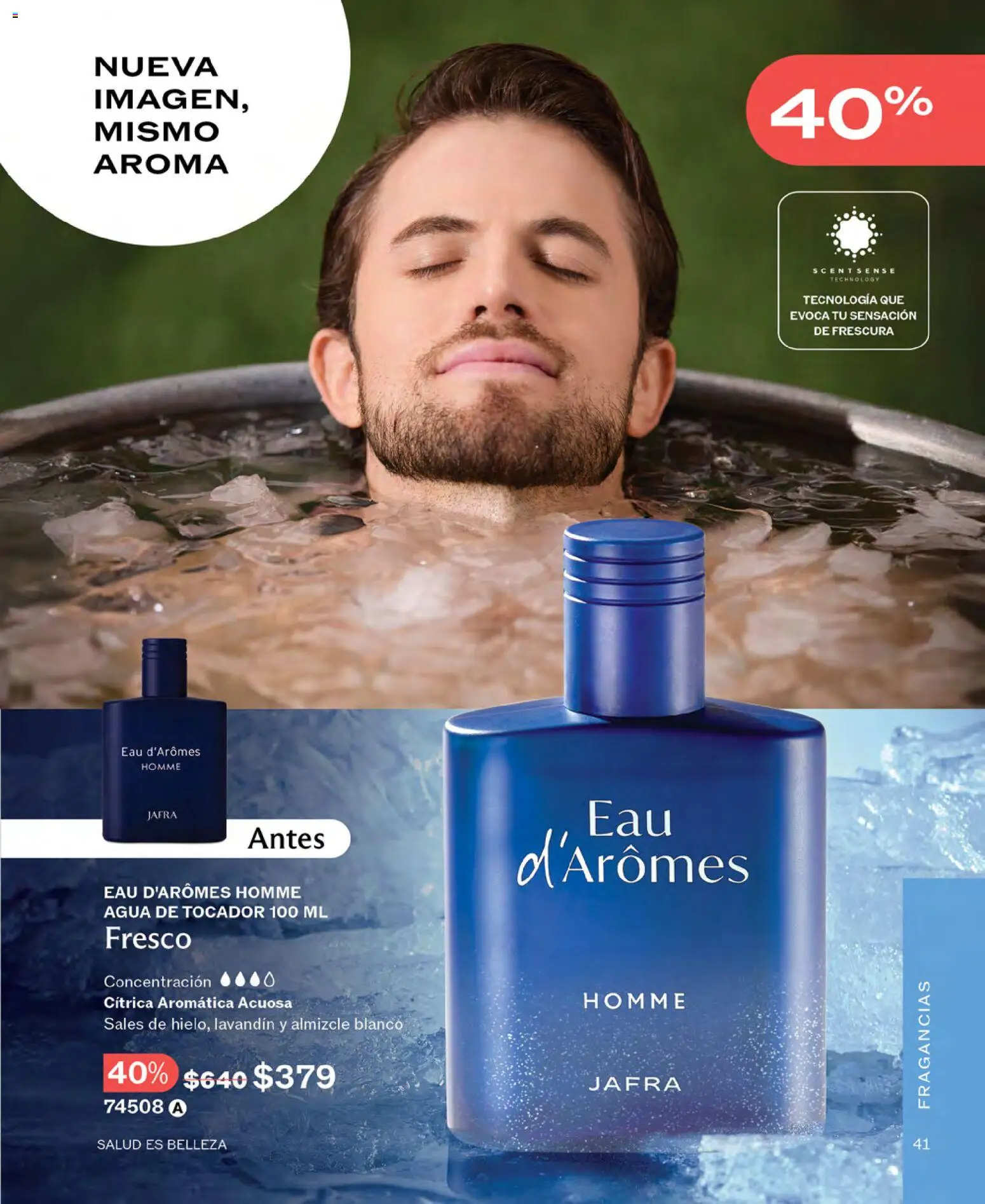 Nuevas ofertas de JAFRA válidas en toda la República Mexicana desde el 01.02.2026. ¡Encuentra las mejores ofertas en JAFRA catálogo ! | Página: 41 | Productos: Agua, Sales