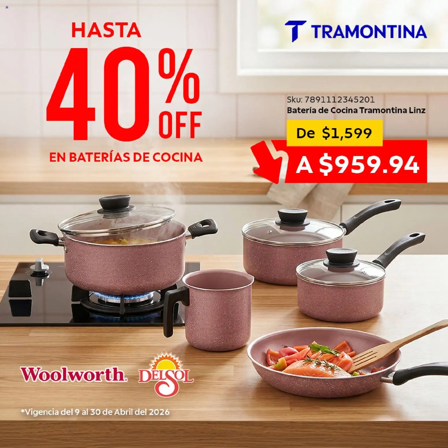 Nuevas ofertas de Del Sol y Woolworth válidas en toda la República Mexicana desde el 09.04.2026. ¡Encuentra las mejores ofertas en Del Sol y Woolworth catálogo! | Página: 3 | Productos: Cocina, Batería