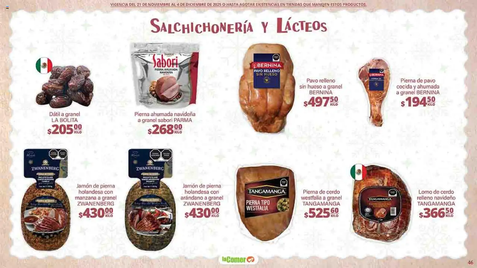 Nuevas ofertas de La Comer válidas en toda la República Mexicana desde el 21.11.2025. ¡Encuentra las mejores ofertas en La Comer folleto Felices Fiestas! | Página: 46 | Productos: Manzana, Jamón, Cerdo