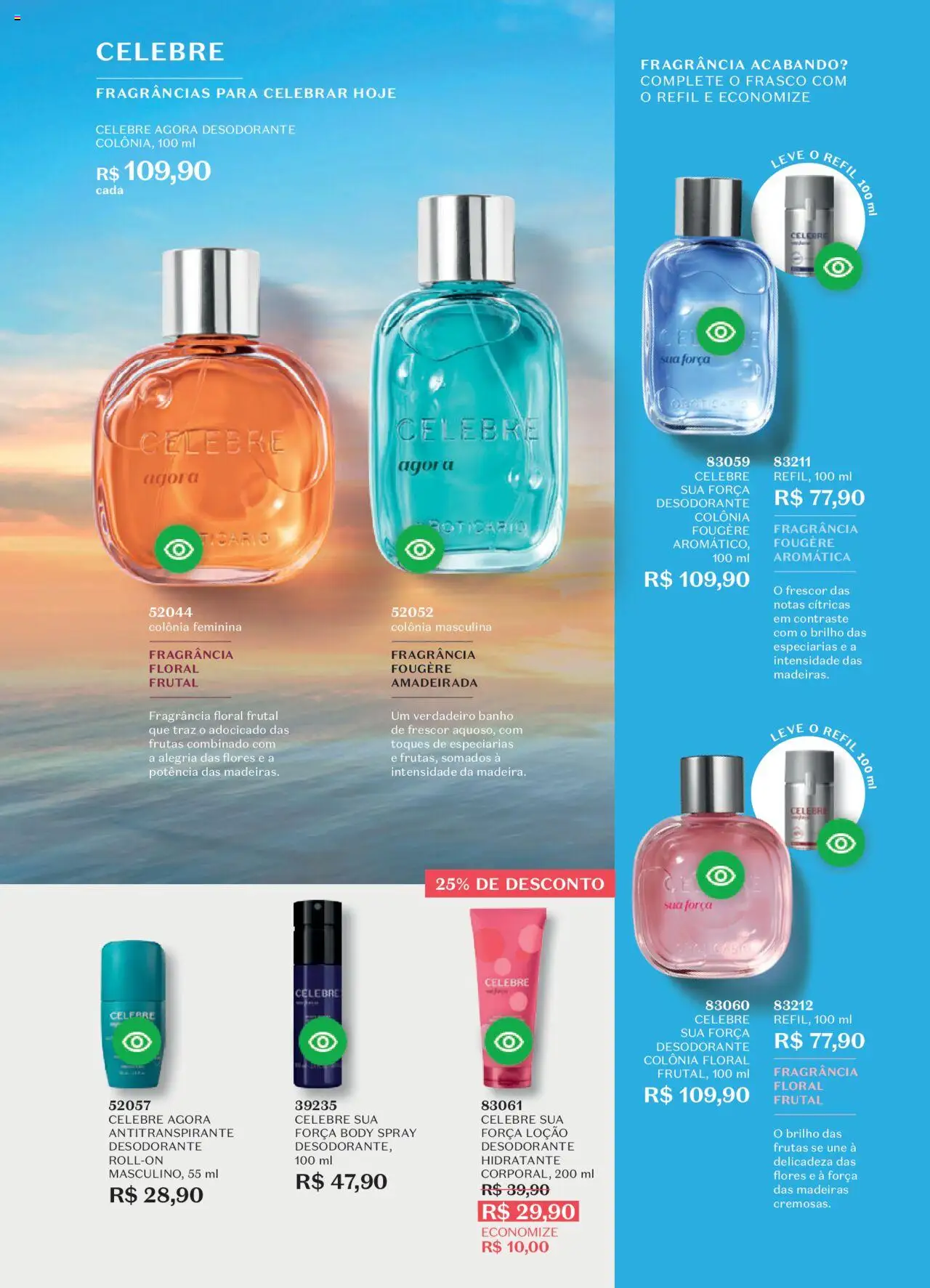 O Boticário Folheto - válido de 11.08.2025 | Página: 89 | Produtos: Fragrância, Madeiras, Desodorante, Flores