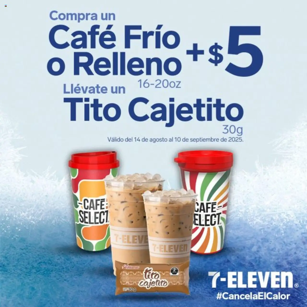 Nuevas ofertas de 7-Eleven válidas en toda la República Mexicana desde el 14.08.2025. ¡Encuentra las mejores ofertas en 7-Eleven folleto! | Página: 2 | Productos: Café