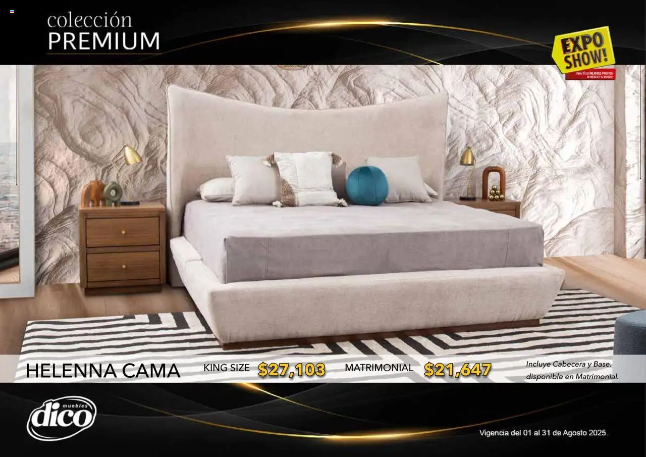 Nuevas ofertas de Muebles Dico válidas en toda la República Mexicana desde el 01.08.2025. ¡Encuentra las mejores ofertas en Muebles Dico - Catálogo Expo Show Premium Agosto! | Página: 34 | Productos: Cabecera, Cama