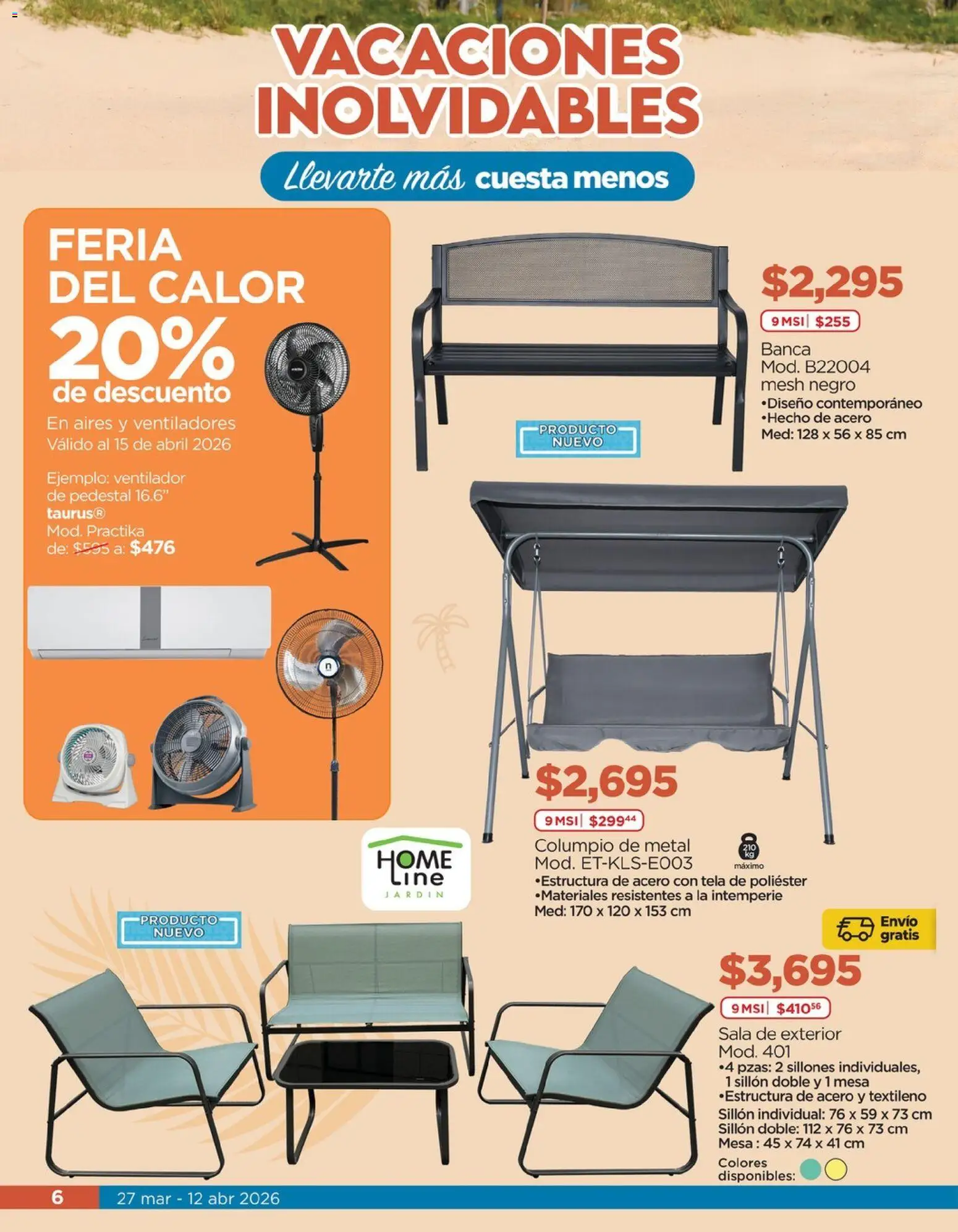 Nuevas ofertas de Chedraui válidas en toda la República Mexicana desde el 27.03.2026. ¡Encuentra las mejores ofertas en Chedraui folleto Vacaciones inolvidables! | Página: 6 | Productos: Ventilador, Sillón, Columpio, Mesa