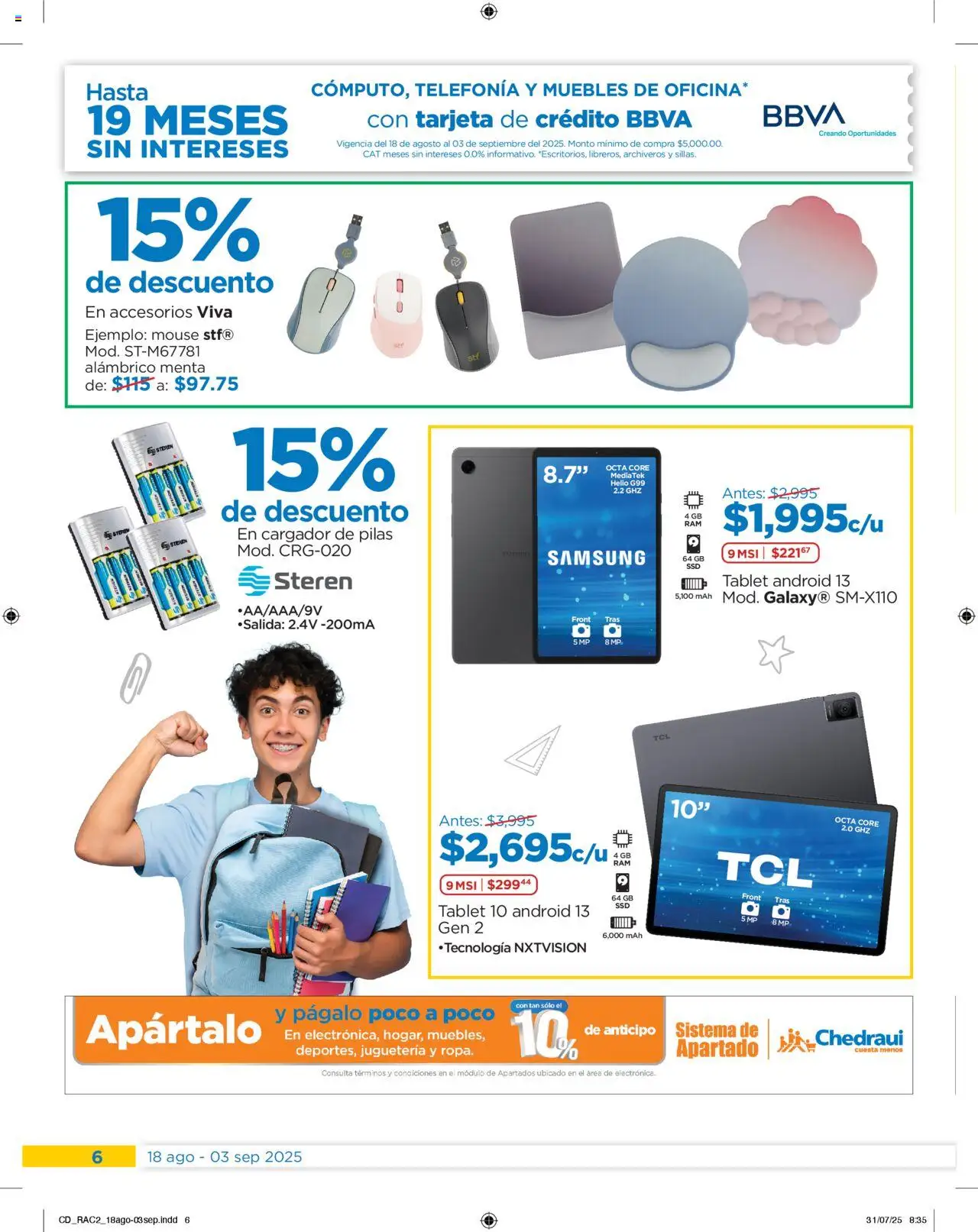 Nuevas ofertas de Chedraui válidas en toda la República Mexicana desde el 18.08.2025. ¡Encuentra las mejores ofertas en Chedraui - Promociones! | Página: 6 | Productos: Tablet, Mouse, Cargador, Pilas