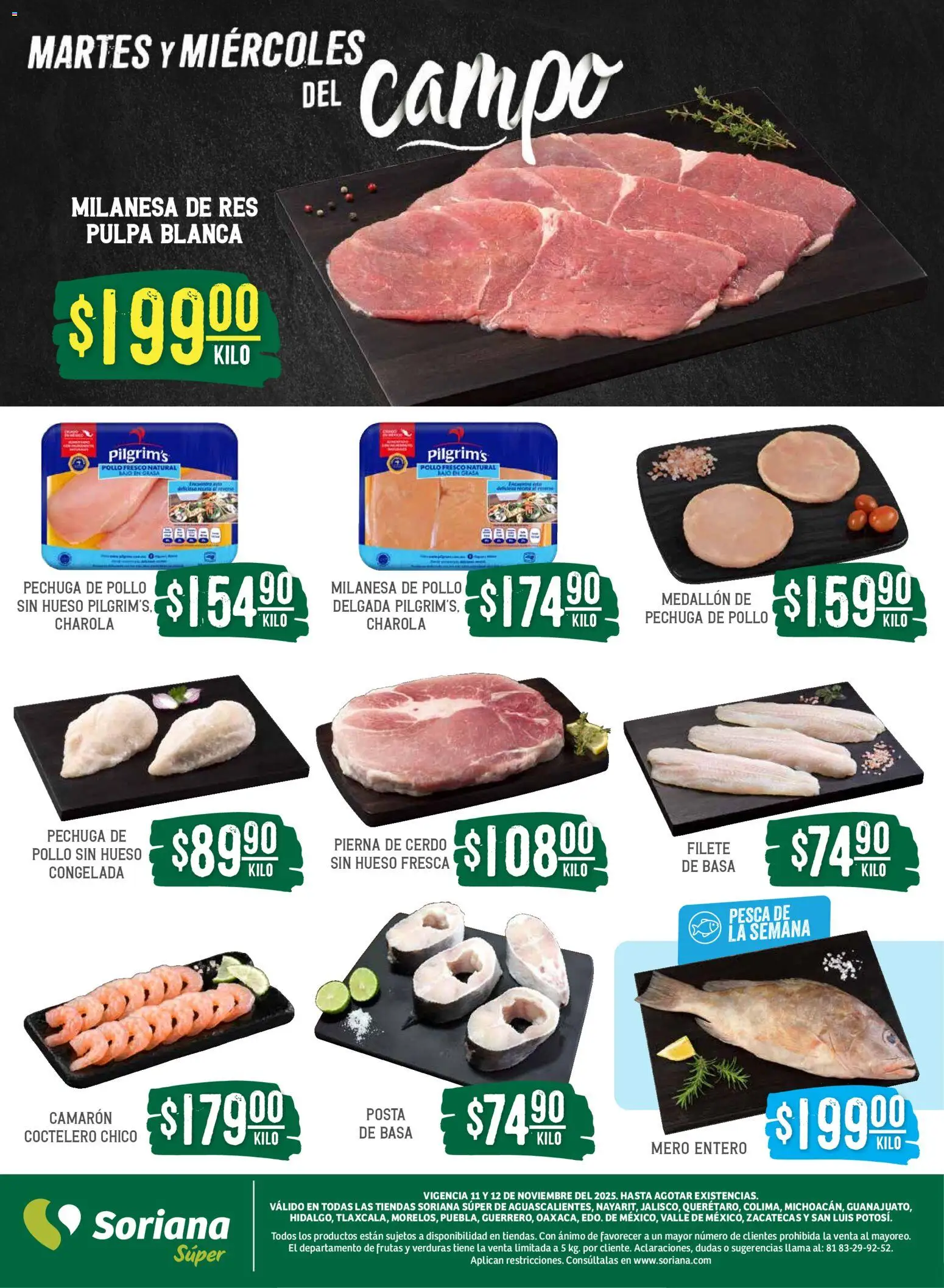 Nuevas ofertas de Soriana válidas en toda la República Mexicana desde el 12.11.2025. ¡Encuentra las mejores ofertas en Soriana - Martes y Miércoles del Campo Súper: Ags, Nay, Jal, Qro, Col, Mich, Gto, Hgo, Tlax, Mor, Pue, Gro, Oax, Edo. de Mex, Vall! | Página: 4 | Productos: Pollo, Milanesa, Cerdo, Res
