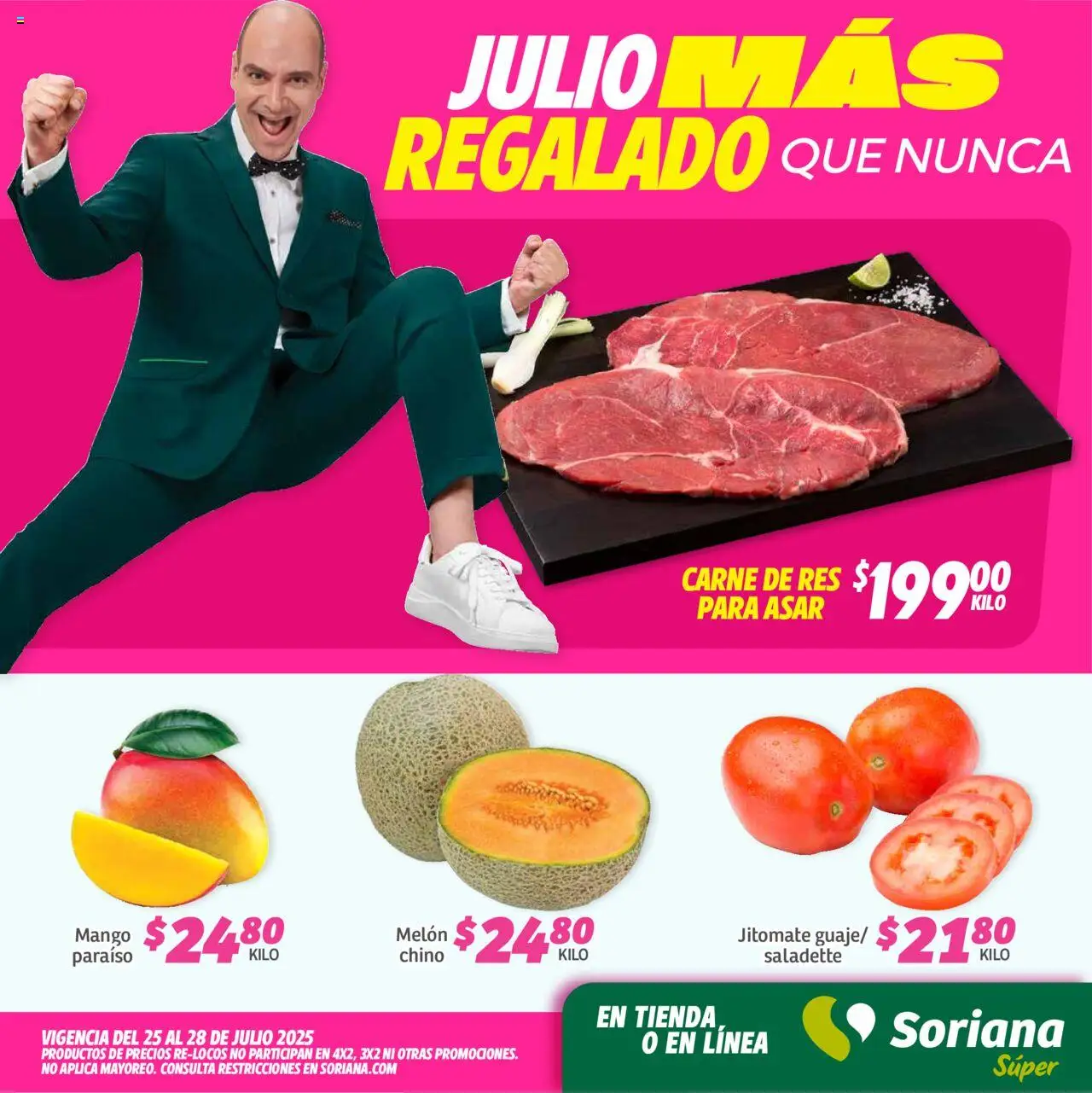 Nuevas ofertas de Soriana válidas en toda la República Mexicana desde el 25.07.2025. ¡Encuentra las mejores ofertas en Soriana - Fin de Semana Súper: Ags, Nay, Jal, Qro, Col, Mich, Gto, Hgo, Tlax, Mor, Pue, Gro, Oax, Edo. de Mex, Valle de México, Za! | Página: 1 | Productos: Melón, Mango, Res
