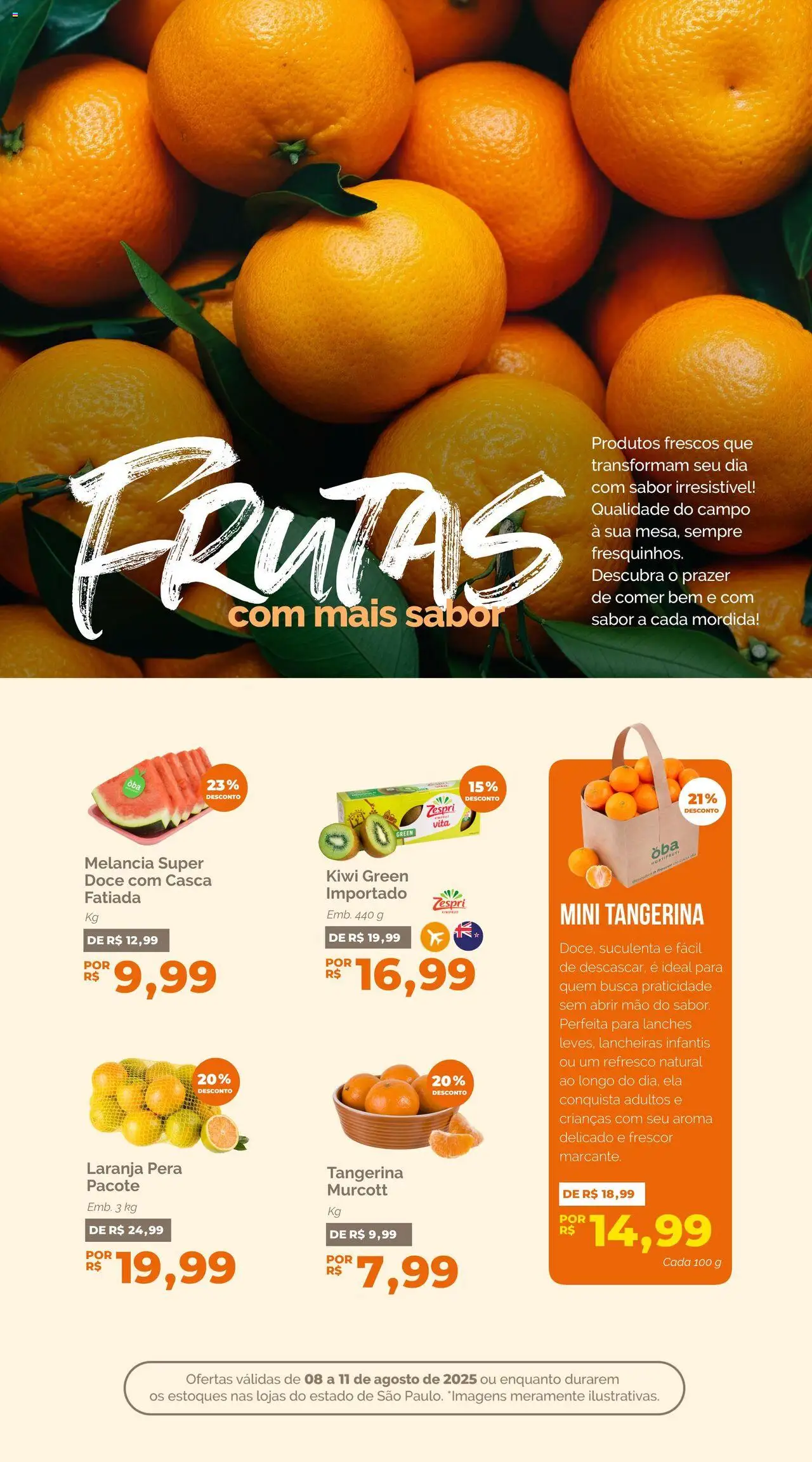 Oba Hortifruti Folheto - válido de 08.08.2025 | Página: 6 | Produtos: Melancia, Pera, Refresco, Kiwi