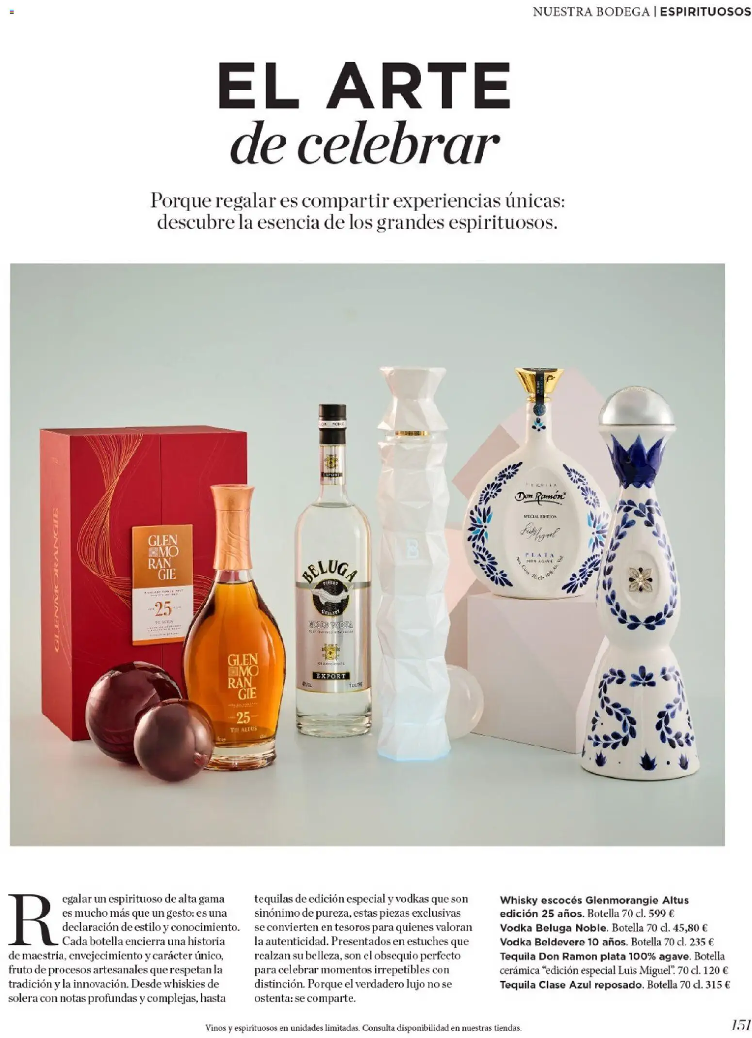 Nuevas ofertas de El Corte Inglés válidas en toda la República Mexicana desde el 19.11.2025. ¡Encuentra las mejores ofertas en El Corte Inglés catálogo El Placer De Regalar! | Página: 151 | Productos: Tequila, Botella, Vodka, Whisky