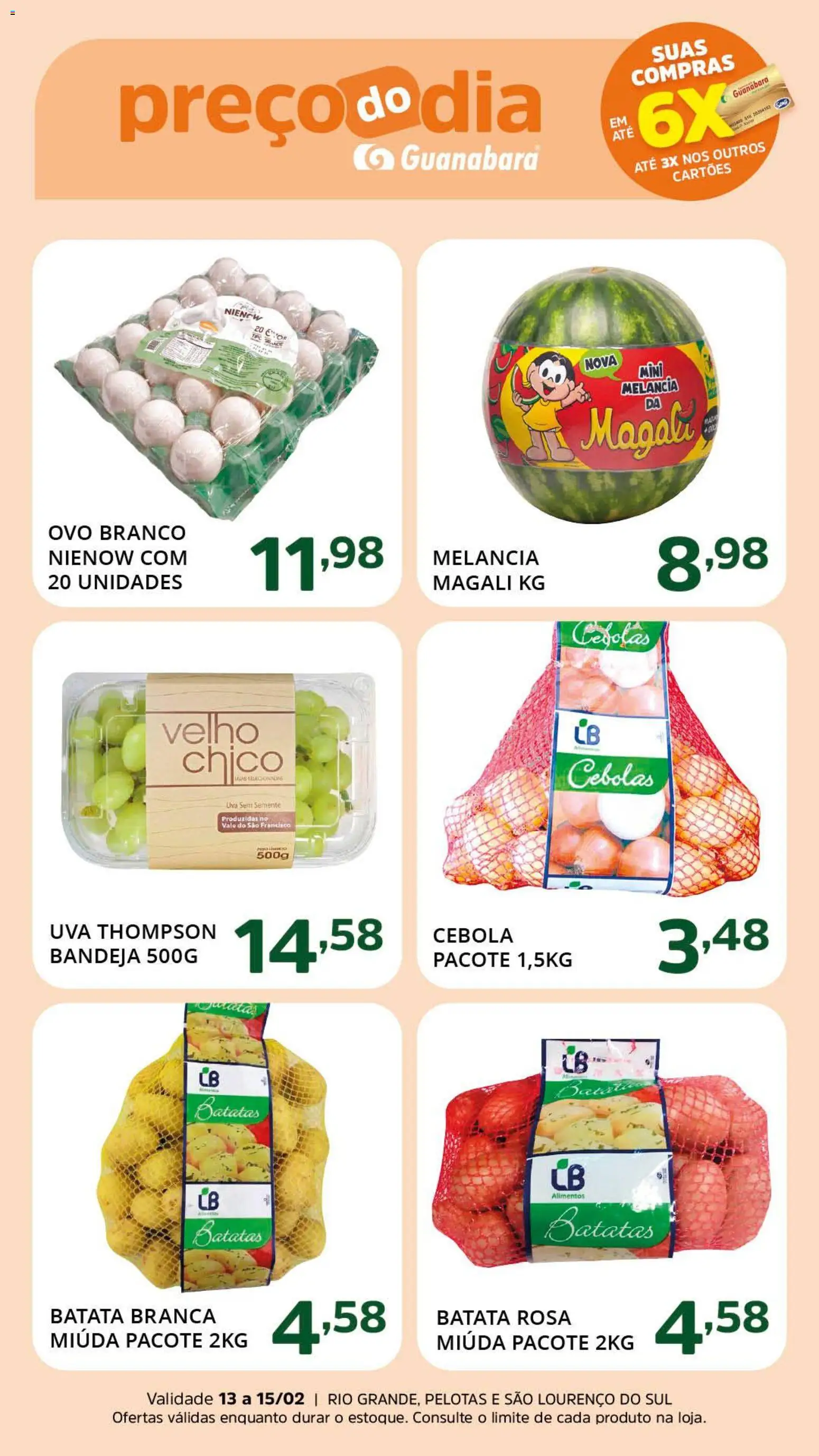 Supermercado Guanabara Folheto - válido de 13.02.2026 | Página: 4 | Produtos: Melancia, Cebola, Bandeja, Batata