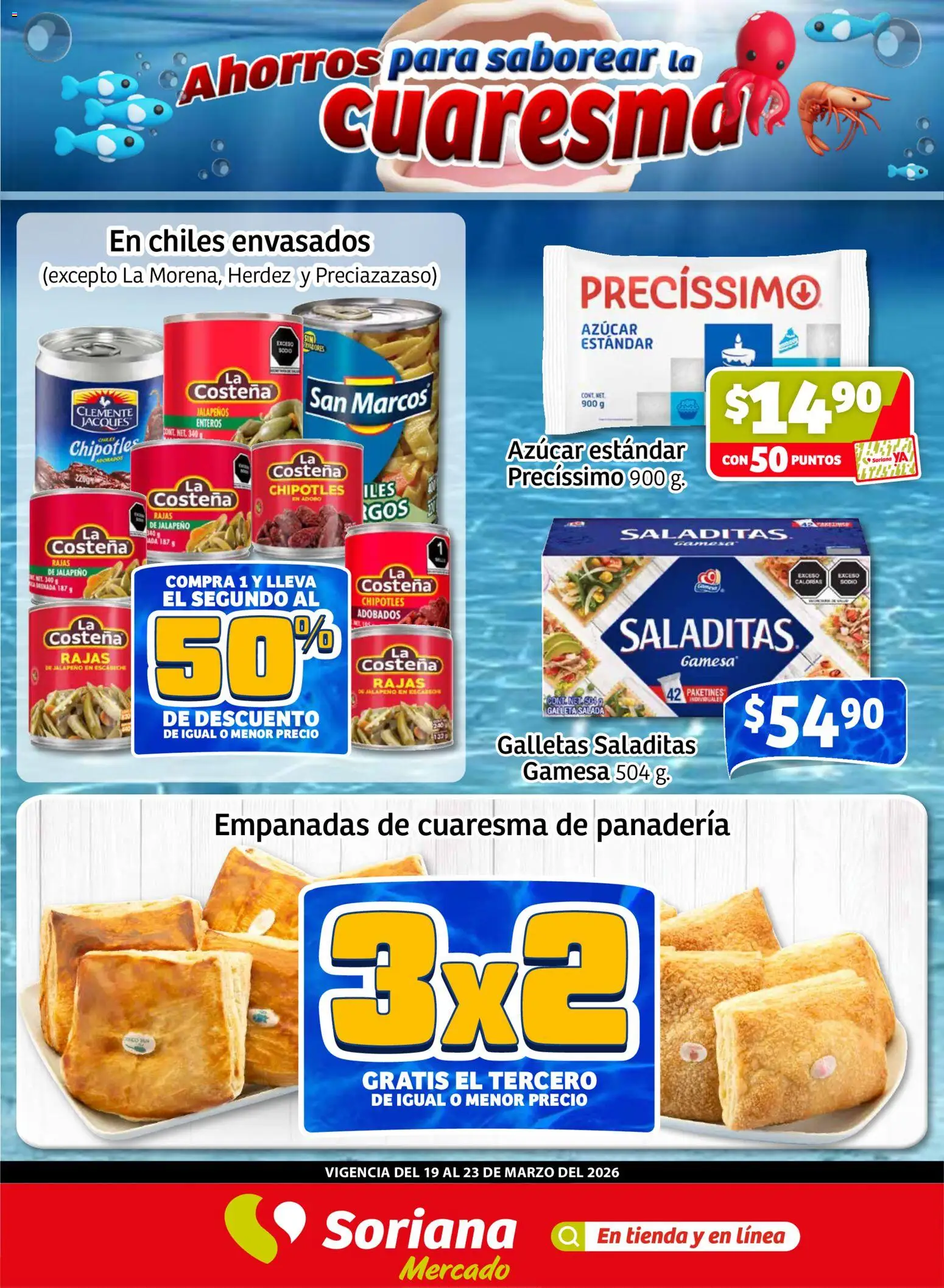 Nuevas ofertas de Soriana Fin de Semana Mercado: Ver, Tab, Chis, Camp, Yuc y Q. Roo válidas en toda la República Mexicana desde el 19.03.2026. ¡Encuentra las mejores ofertas en Soriana Fin de Semana Mercado: Ver, Tab, Chis, Camp, Yuc y Q. Roo! | Página: 1 | Productos: Azúcar, Galletas, Panadería