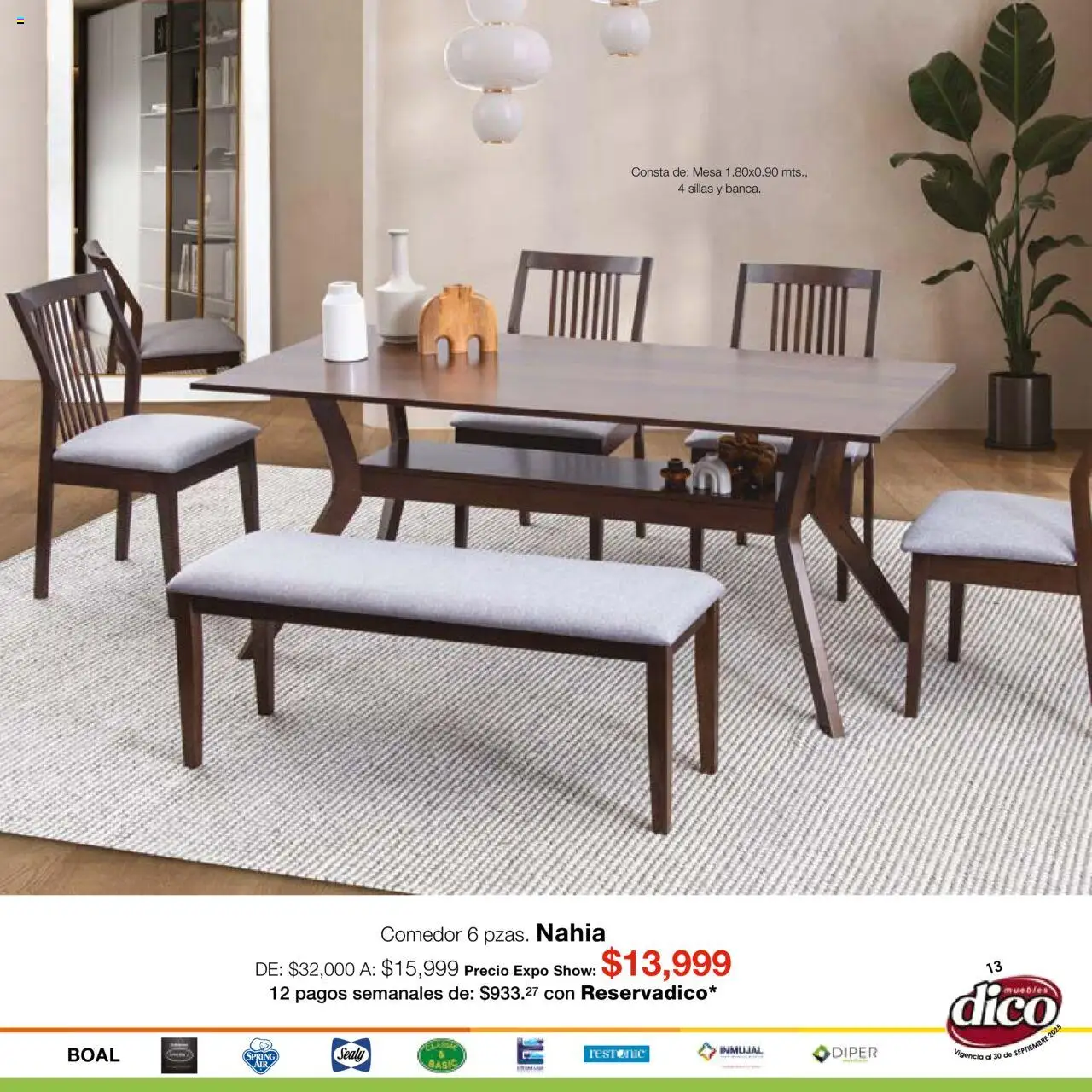 Nuevas ofertas de Muebles Dico válidas en toda la República Mexicana desde el 01.09.2025. ¡Encuentra las mejores ofertas en Muebles Dico - Catálogo Expo Show Puebla Septiembre! | Página: 13 | Productos: Mesa