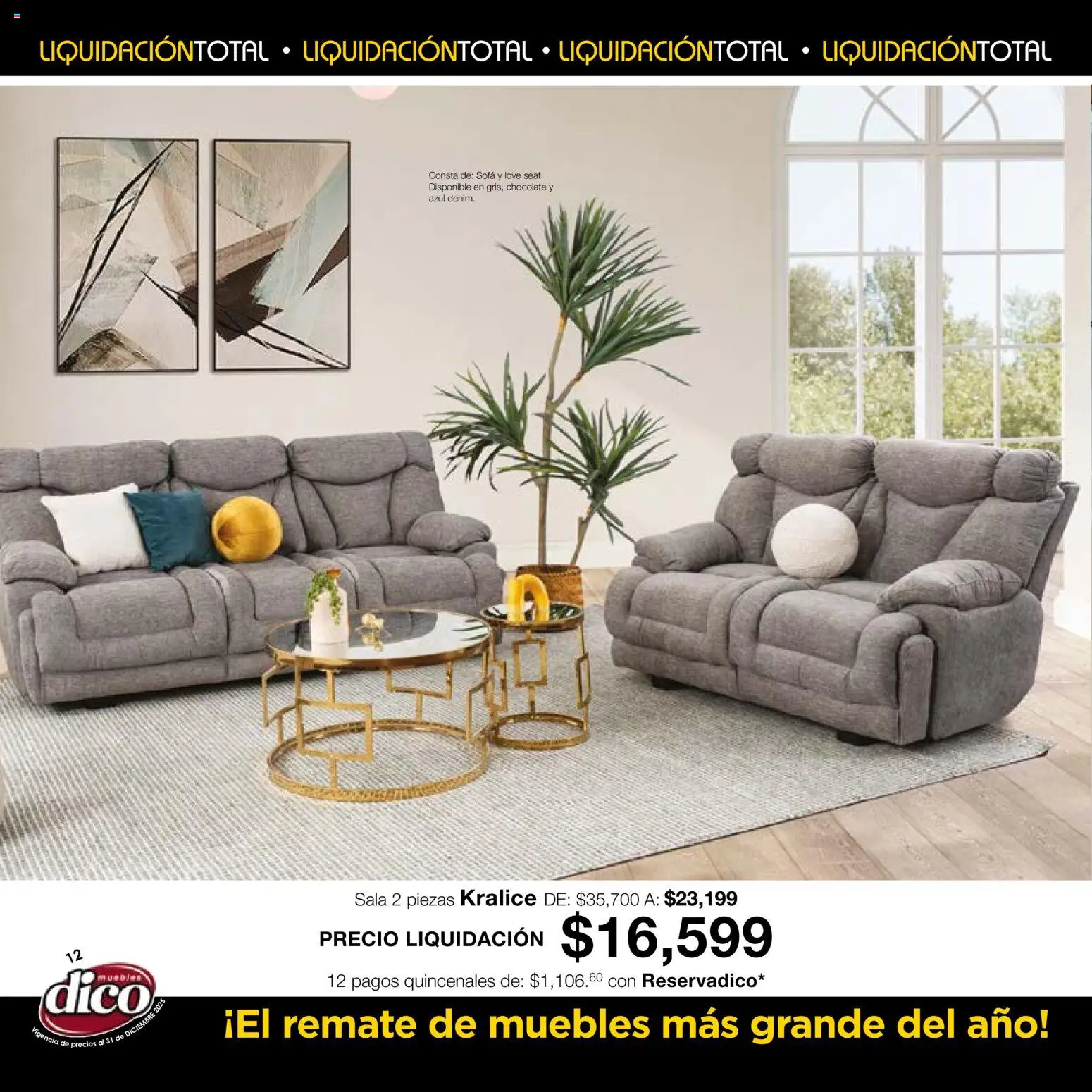 Nuevas ofertas de Muebles Dico válidas en toda la República Mexicana desde el 04.12.2025. ¡Encuentra las mejores ofertas en Muebles Dico Liquidación Total! | Página: 12 | Productos: Sofá, Chocolate