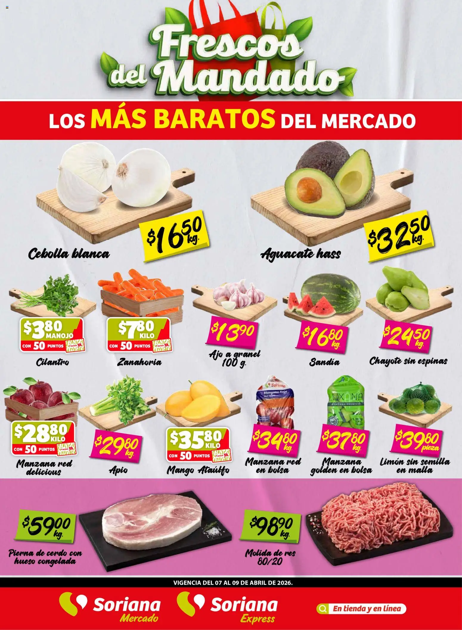 Nuevas ofertas de Soriana válidas en toda la República Mexicana desde el 07.04.2026. ¡Encuentra las mejores ofertas en Soriana Frescos del Mandado Mercado: Ver, Tab, Chis, Camp, Yuc y Q. Roo! | Página: 1 | Productos: Bolsa, Aguacate, Malla, Zanahoria