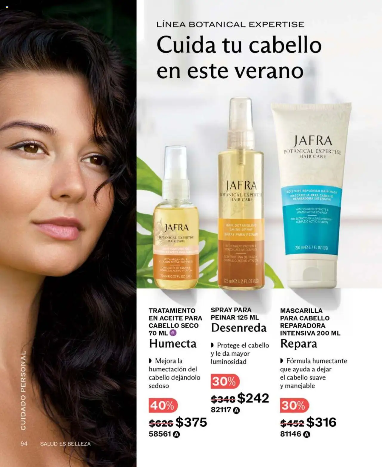 Nuevas ofertas de JAFRA válidas en toda la República Mexicana desde el 01.06.2025. ¡Encuentra las mejores ofertas en JAFRA catálogo! | Página: 94 | Productos: Aceite, Mascarilla, Aceite para cabello