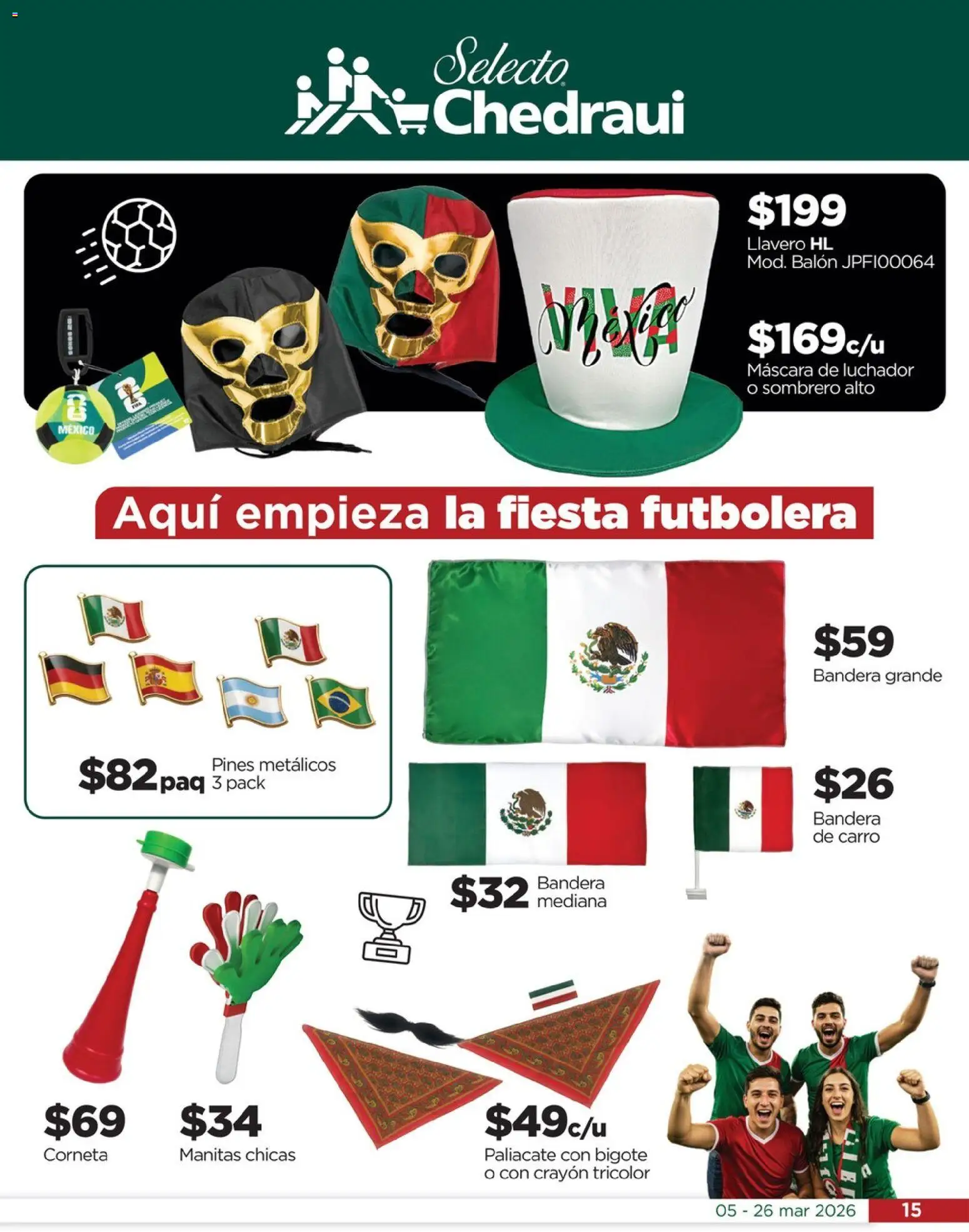 Nuevas ofertas de Chedraui válidas en toda la República Mexicana desde el 05.03.2026. ¡Encuentra las mejores ofertas en  Chedraui folleto Llevarte más cuesta menos! | Página: 15 | Productos: Sombrero, Máscara, Llavero
