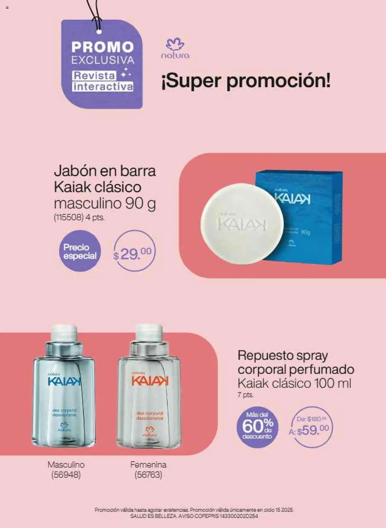 Nuevas ofertas de Natura válidas en toda la República Mexicana desde el 17.09.2025. ¡Encuentra las mejores ofertas en Natura - Campaña 15 2025! | Página: 8 | Productos: Barra, Jabón