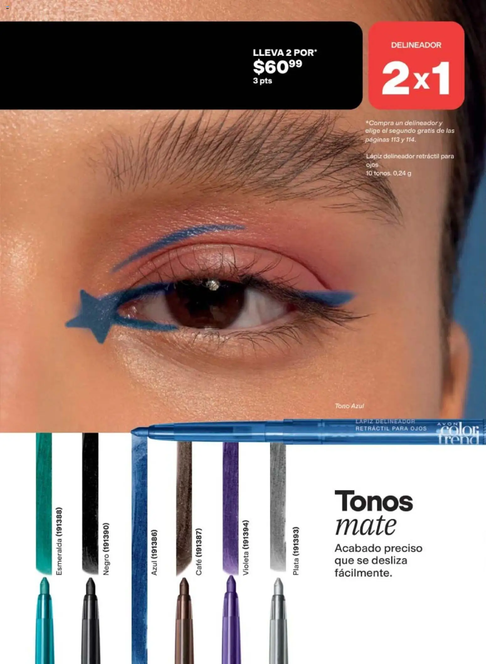 Nuevas ofertas de AVON válidas en toda la República Mexicana desde el 08.05.2026. ¡Encuentra las mejores ofertas en AVON campaña 8 2026! | Página: 114 | Productos: Café, Mate, Delineador