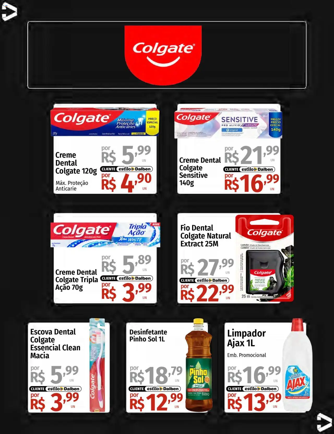 Supermercado Dalben Folheto - válido de 15.08.2025 | Página: 32 | Produtos: Escova, Creme, Fio dental, Creme dental