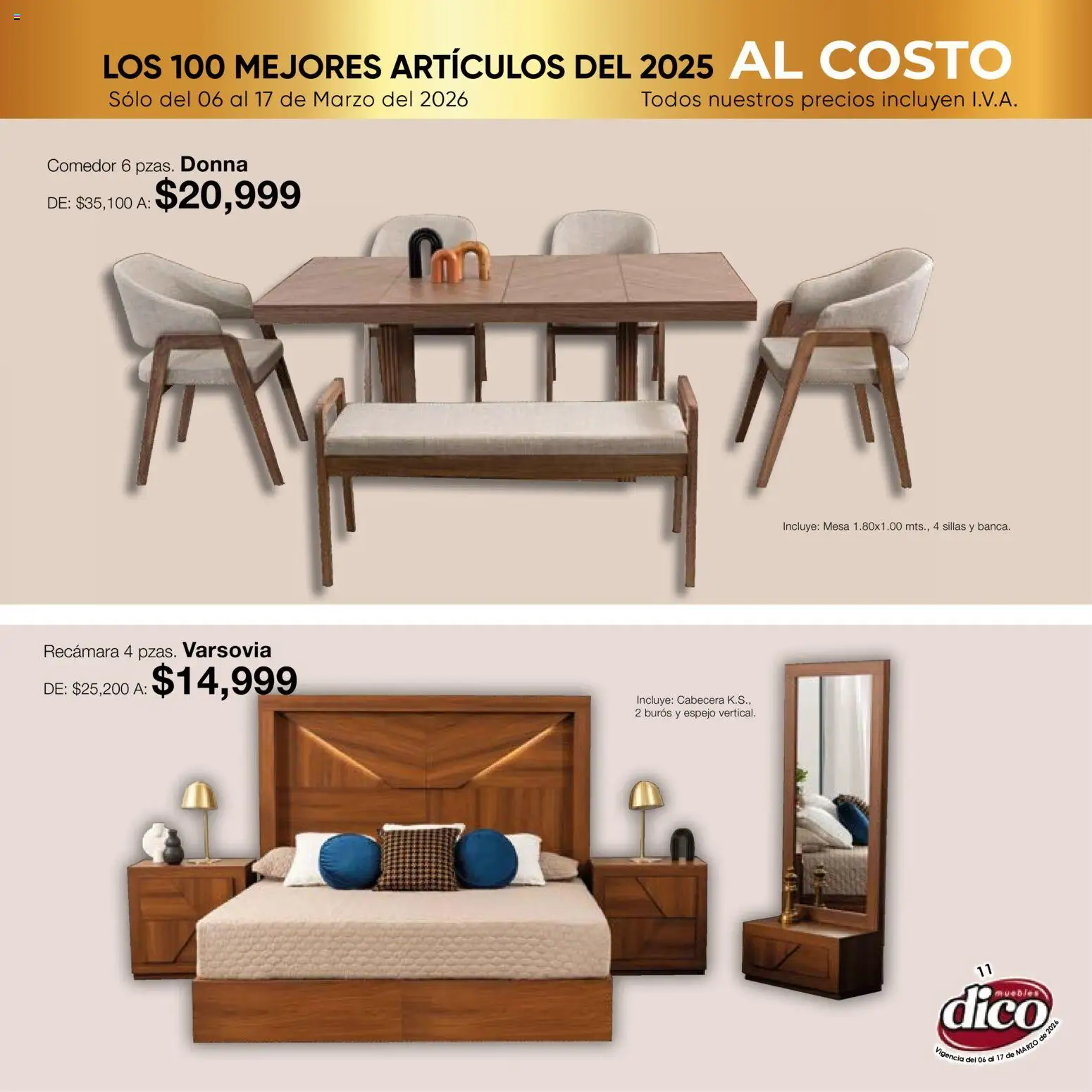 Nuevas ofertas de Muebles Dico válidas en toda la República Mexicana desde el 06.03.2026. ¡Encuentra las mejores ofertas en Muebles Dico catálogo Top 100! | Página: 11 | Productos: Cabecera, Mesa, Espejo