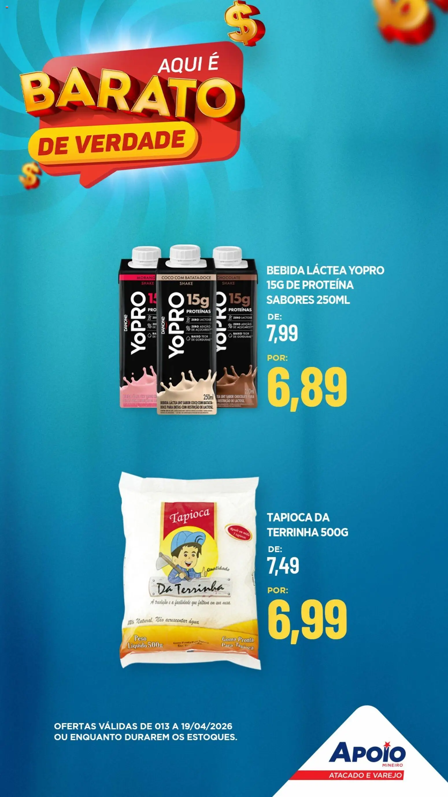 Apoio Mineiro Folheto - válido de 13.04.2026 | Página: 9 | Produtos: Tapioca, Chocolate, Baixo, Bebida