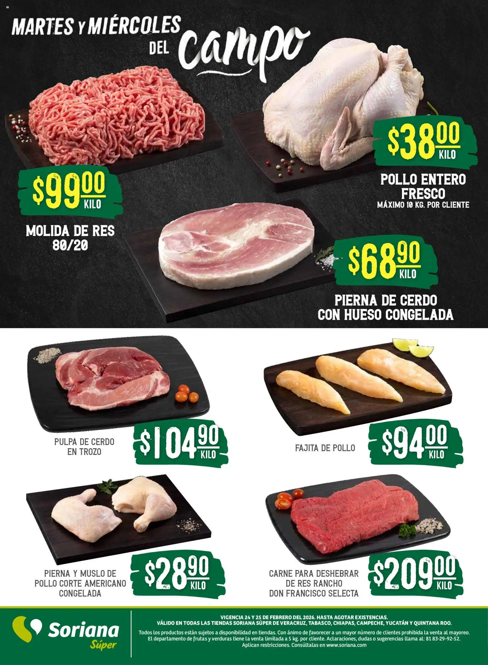 Nuevas ofertas de Soriana válidas en toda la República Mexicana desde el 24.02.2026. ¡Encuentra las mejores ofertas en Soriana - Martes y Miércoles del Campo Súper: Ver, Tab, Chis, Camp, Yuc y Q. Roo! | Página: 5 | Productos: Pollo, Cerdo, Res