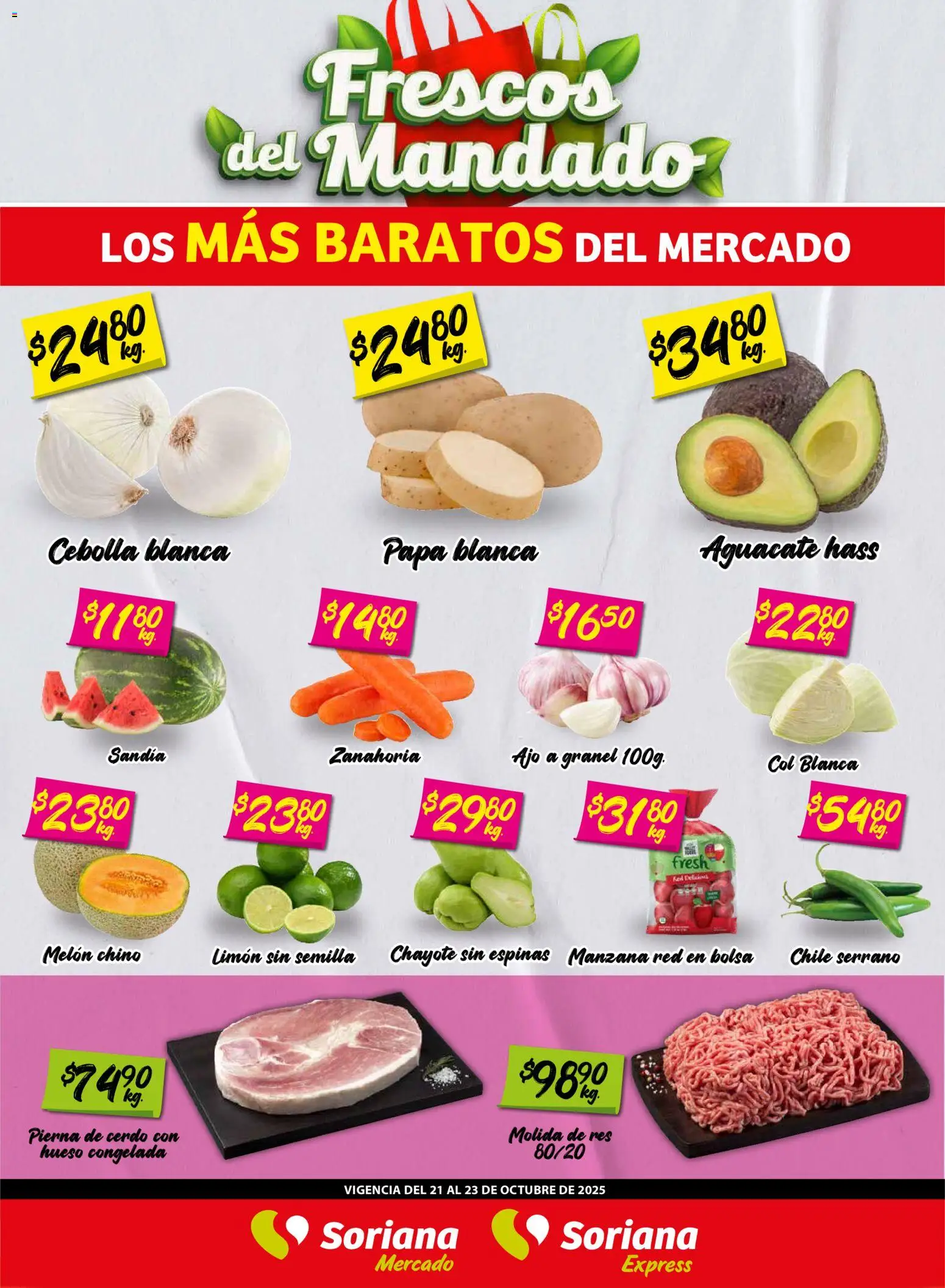 Nuevas ofertas de Soriana válidas en toda la República Mexicana desde el 22.10.2025. ¡Encuentra las mejores ofertas en Soriana - Frescos del Mandado Mercado: Coah, Chih y Dur! | Página: 1 | Productos: Cebolla, Melón, Bolsa, Res