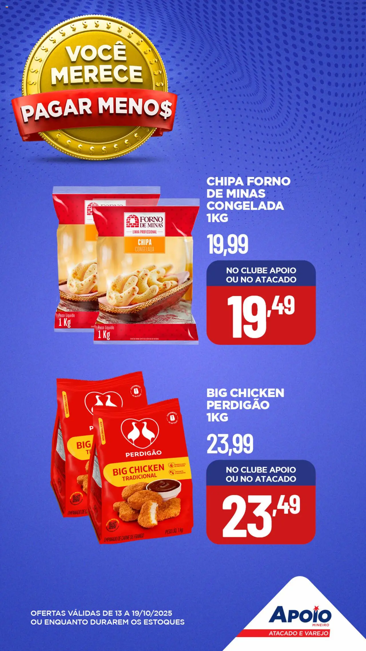 Apoio Mineiro Folheto - válido de 13.10.2025 | Página: 7 | Produtos: Forno, Carne de frango, Chipa Forno de Minas, Frango