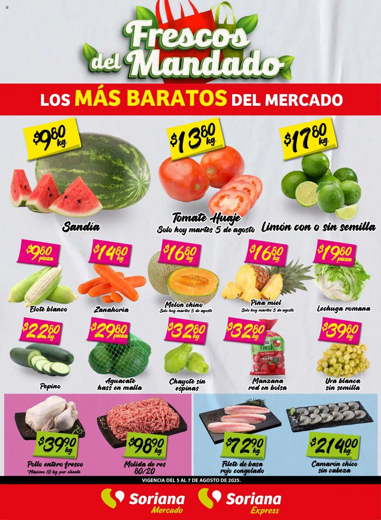 Nuevas ofertas de Soriana válidas en toda la República Mexicana desde el 05.08.2025. ¡Encuentra las mejores ofertas en Soriana - Frescos del Mandado Mercado: Tamaulipas! | Página: 1 | Productos: Sandía, Tomate, Uva, Piña