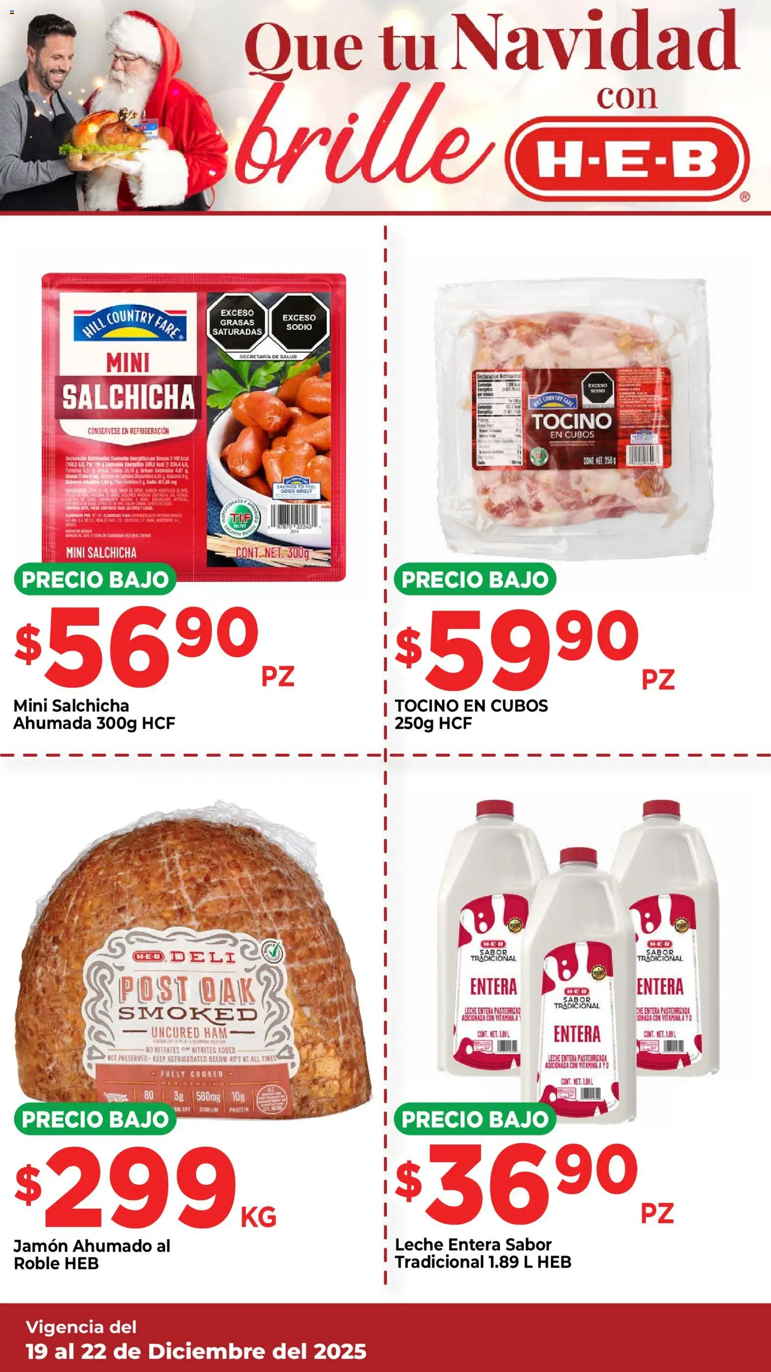 Nuevas ofertas de H-E-B válidas en toda la República Mexicana desde el 19.12.2025. ¡Encuentra las mejores ofertas en H-E-B folleto! | Página: 16 | Productos: Tocino, Salchicha, Leche, Jamón