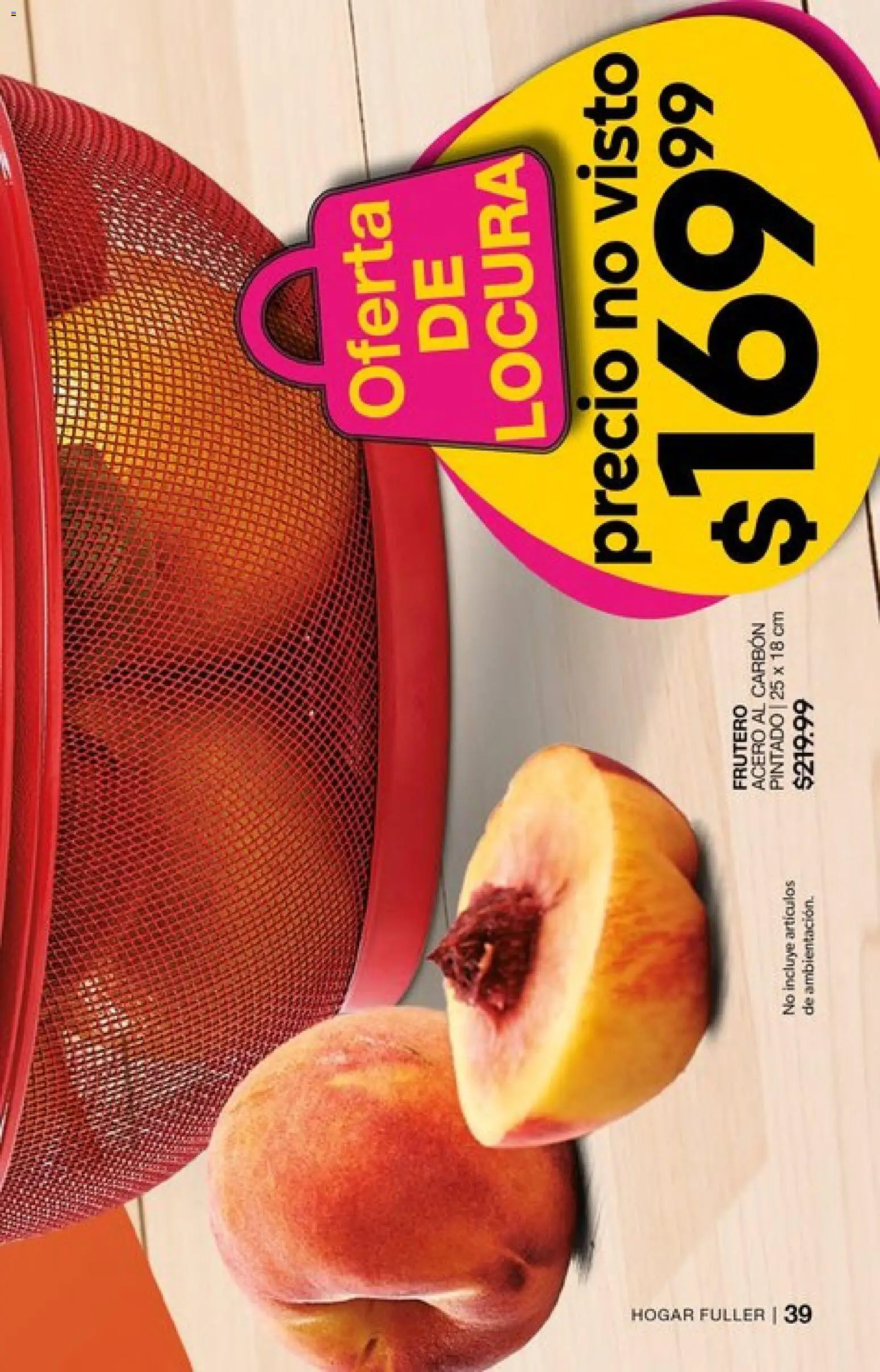 Nuevas ofertas de Fuller válidas en toda la República Mexicana desde el 04.03.2026. ¡Encuentra las mejores ofertas en Fuller campaña 24 2026! | Página: 39 | Productos: Frutero