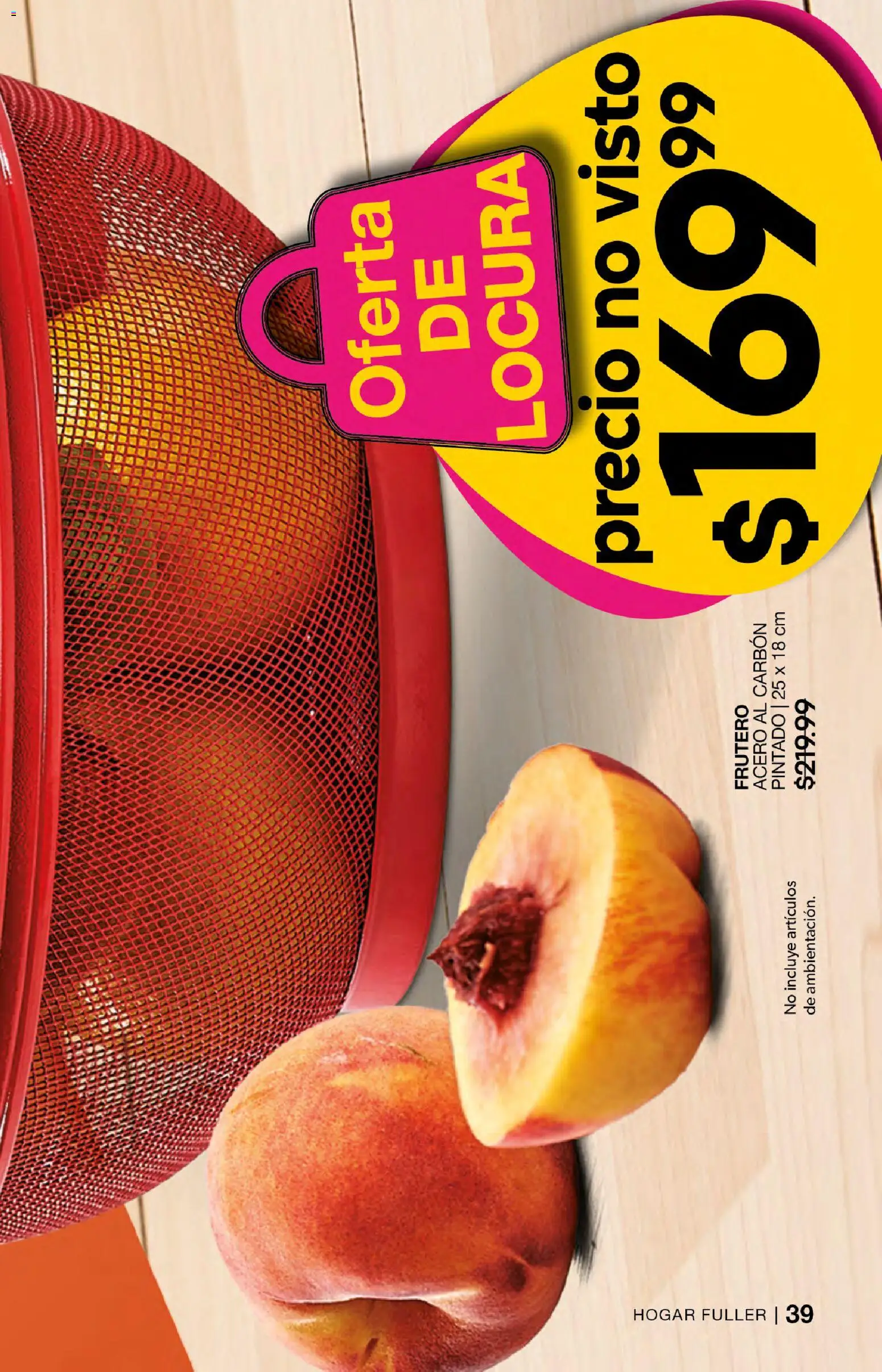 Nuevas ofertas de Fuller válidas en toda la República Mexicana desde el 04.03.2026. ¡Encuentra las mejores ofertas en Fuller campaña 24 2026! | Página: 39 | Productos: Frutero