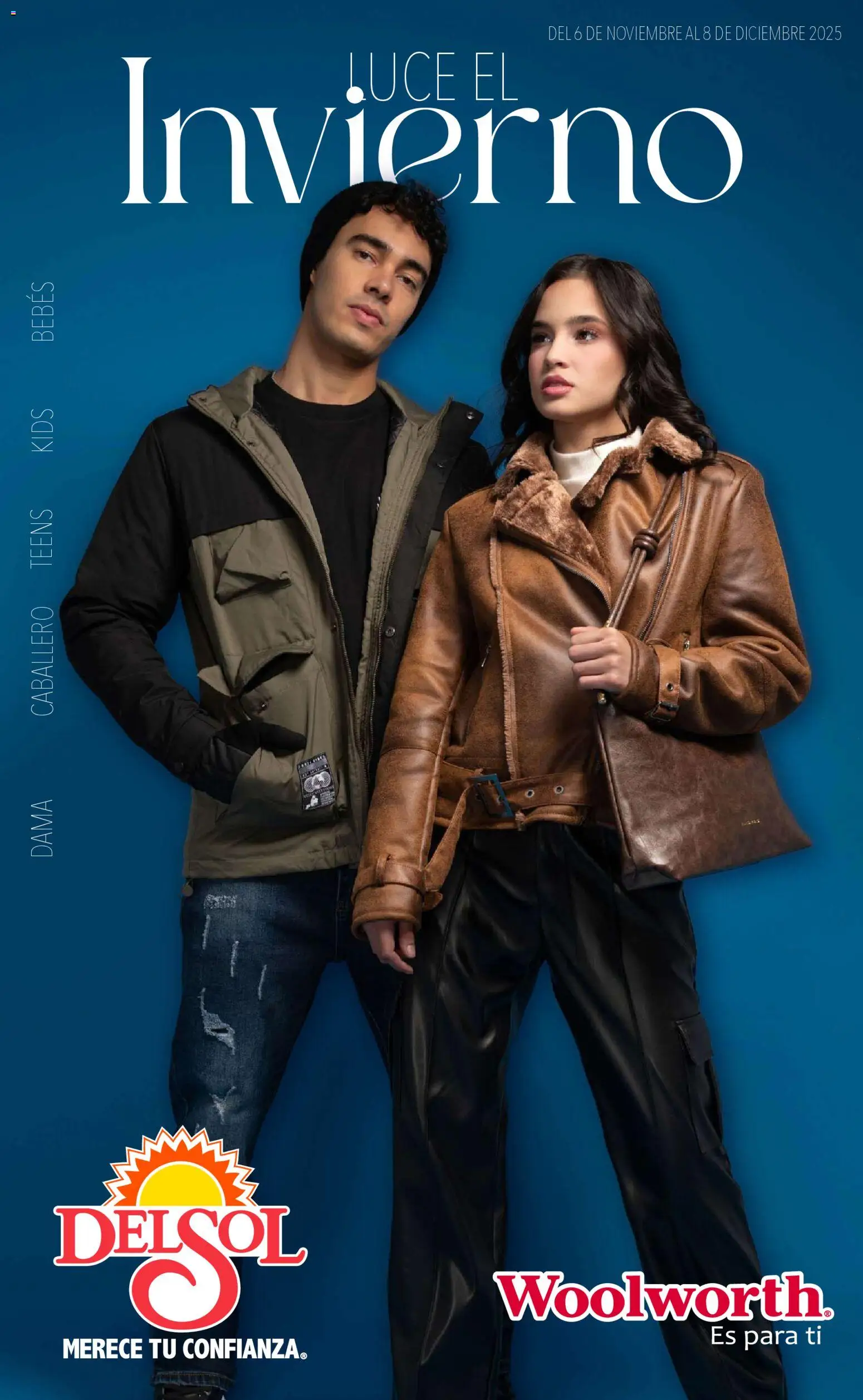 Nuevas ofertas de Del Sol y Woolworth válidas en toda la República Mexicana desde el 06.11.2025. ¡Encuentra las mejores ofertas en Del Sol y Woolworth catálogo Luce el Invierno! | Página: 1