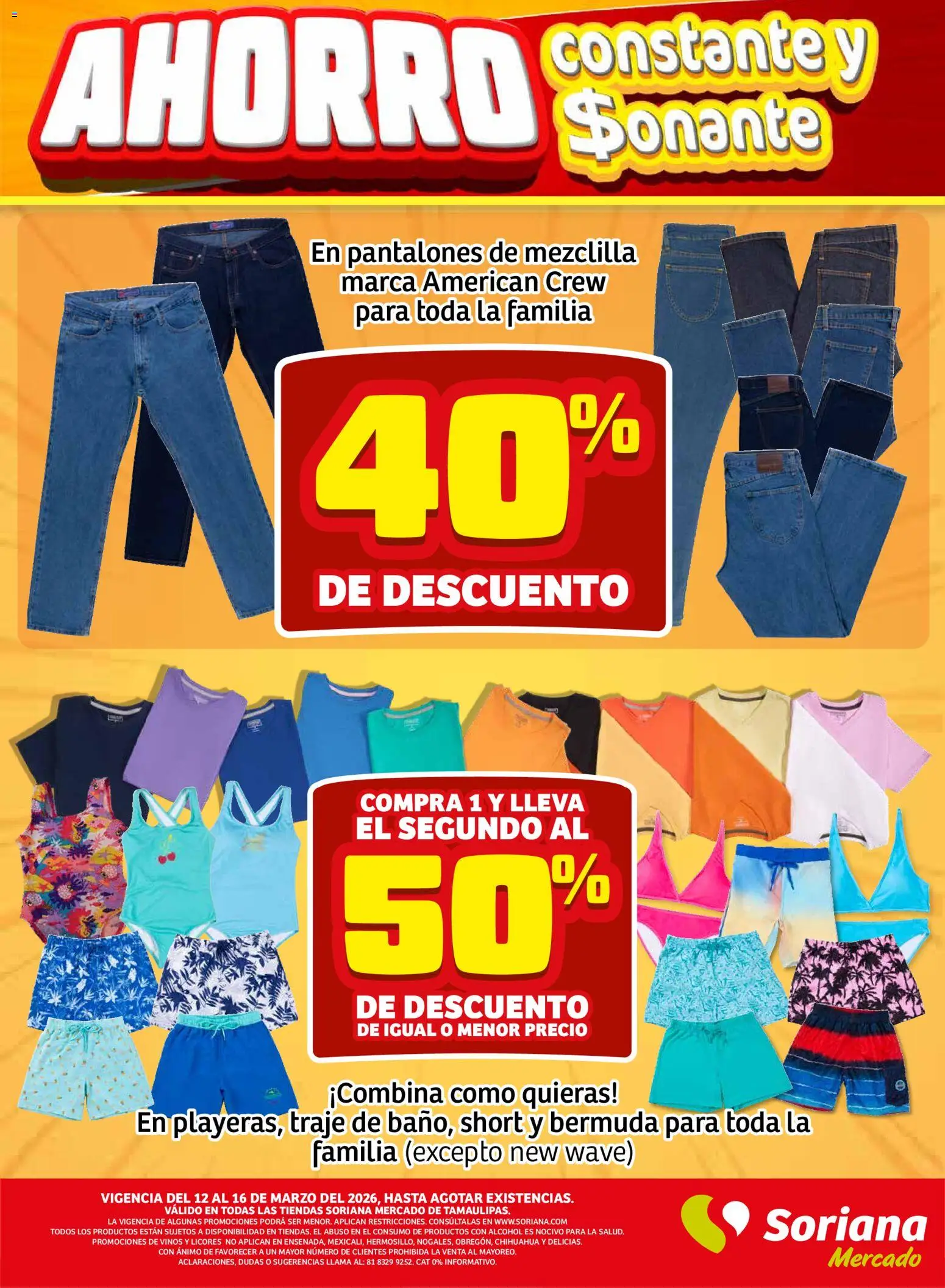 Nuevas ofertas de Soriana válidas en toda la República Mexicana desde el 12.03.2026. ¡Encuentra las mejores ofertas en Soriana - Fin de Semana Mercado: Tamaulipas! | Página: 8 | Productos: Traje, Pantalones de mezclilla, Short, Bermuda