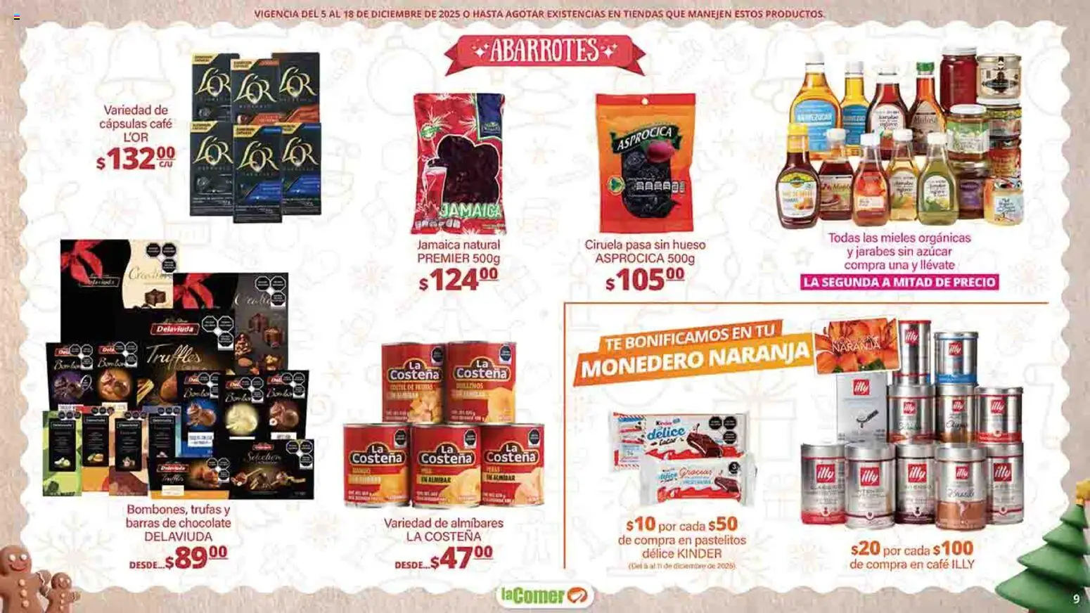 Nuevas ofertas de La Comer válidas en toda la República Mexicana desde el 05.12.2025. ¡Encuentra las mejores ofertas en La Comer folleto Felices Fiestas! | Página: 9 | Productos: Azúcar, Monedero, Chocolate, Té