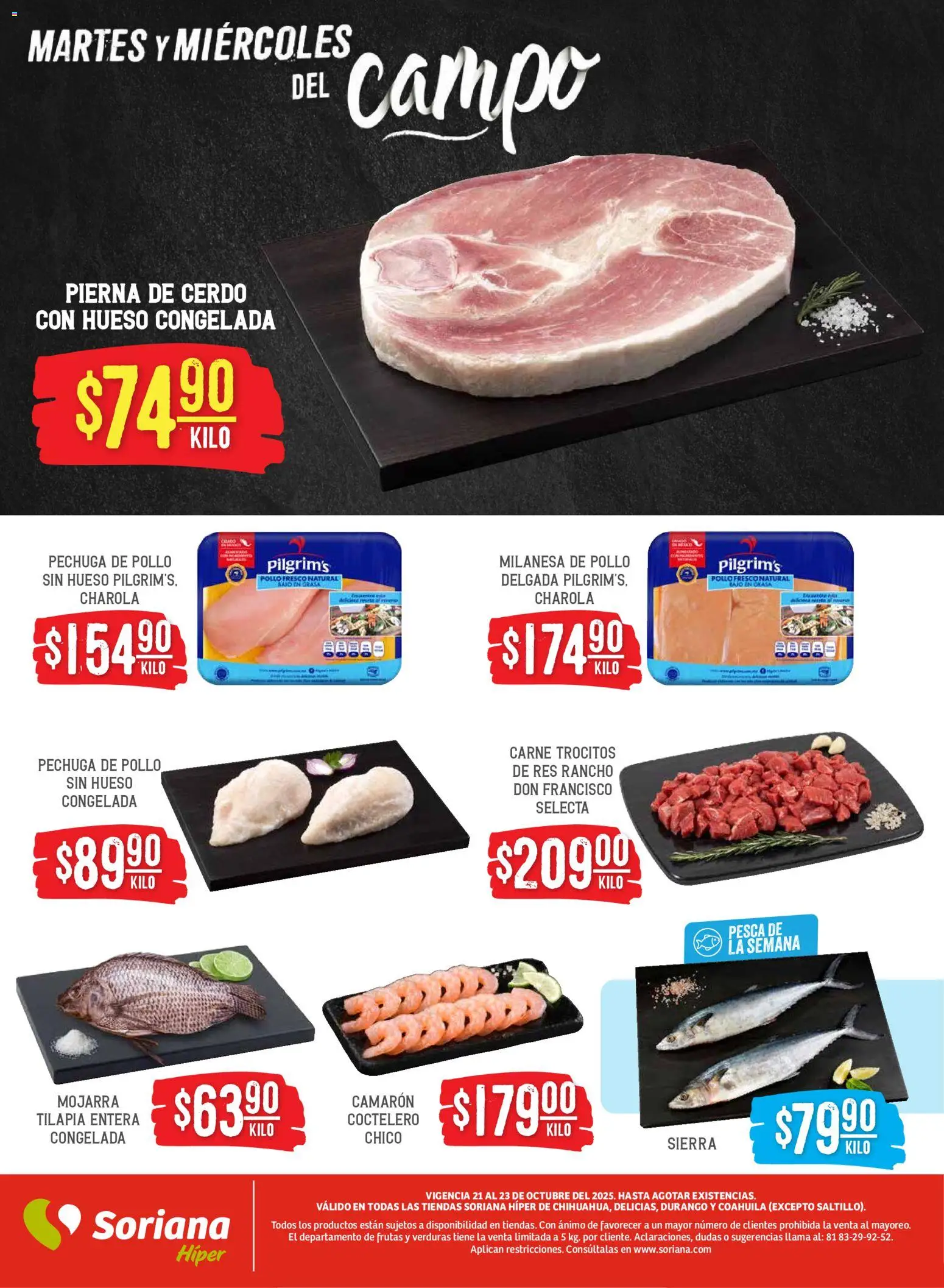 Nuevas ofertas de Soriana válidas en toda la República Mexicana desde el 22.10.2025. ¡Encuentra las mejores ofertas en Soriana - Martes y Miércoles del Campo Híper: Chih, Delicias, Dur y Coah (excepto Saltillo)! | Página: 4 | Productos: Milanesa, Cerdo, Res, Sierra