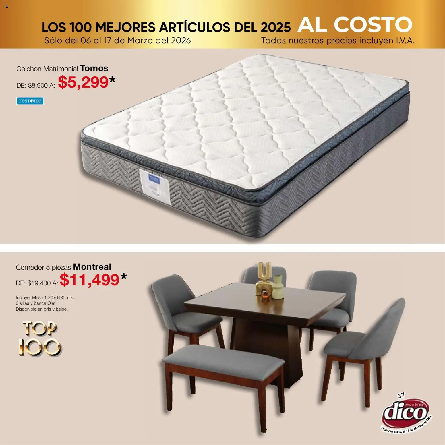 Nuevas ofertas de Muebles Dico válidas en toda la República Mexicana desde el 06.03.2026. ¡Encuentra las mejores ofertas en Muebles Dico catálogo Top 100! | Página: 37 | Productos: Colchón, Mesa