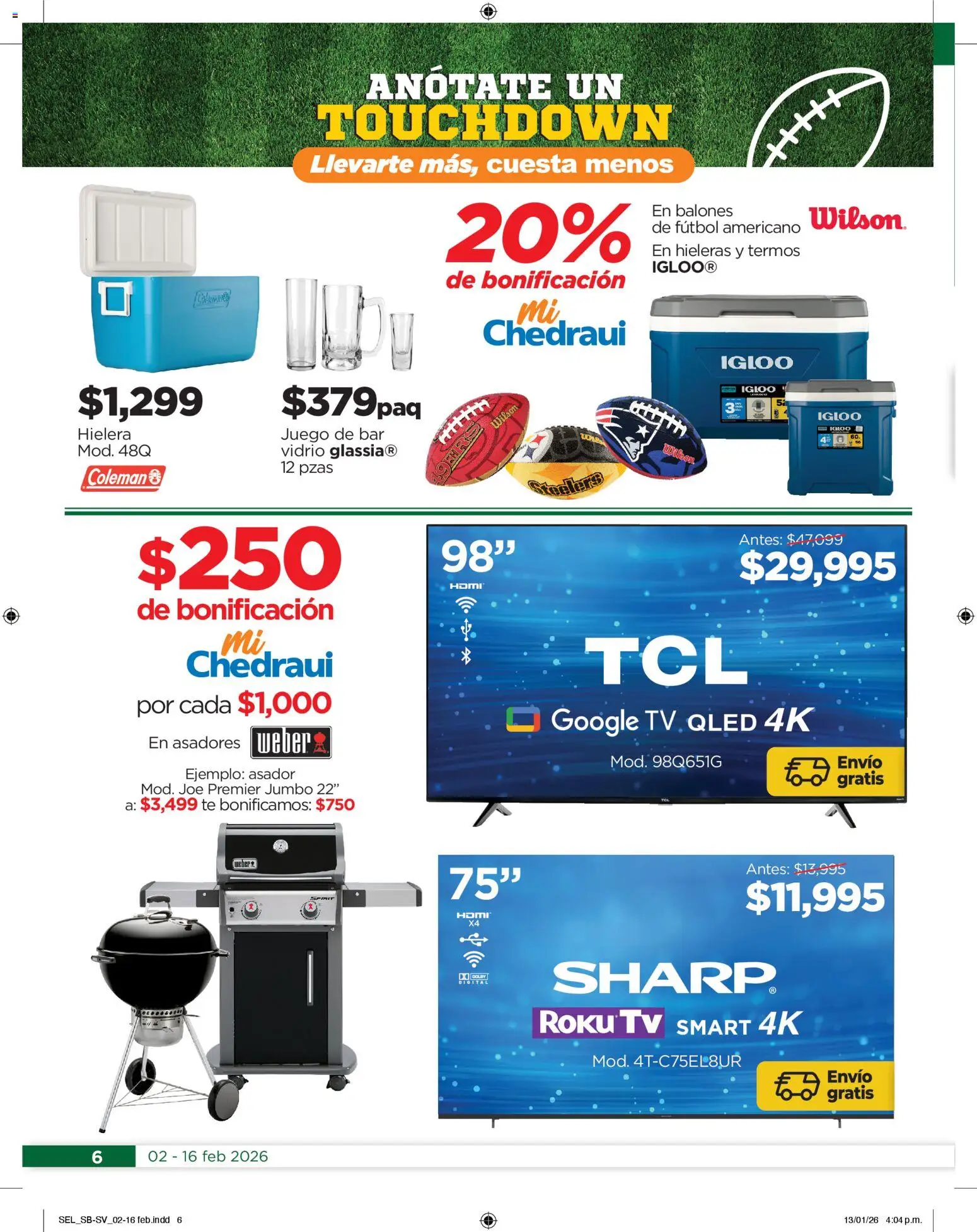 Nuevas ofertas de Chedraui válidas en toda la República Mexicana desde el 02.02.2026. ¡Encuentra las mejores ofertas en Chedraui folleto Llevarte más cuesta menos! | Página: 6