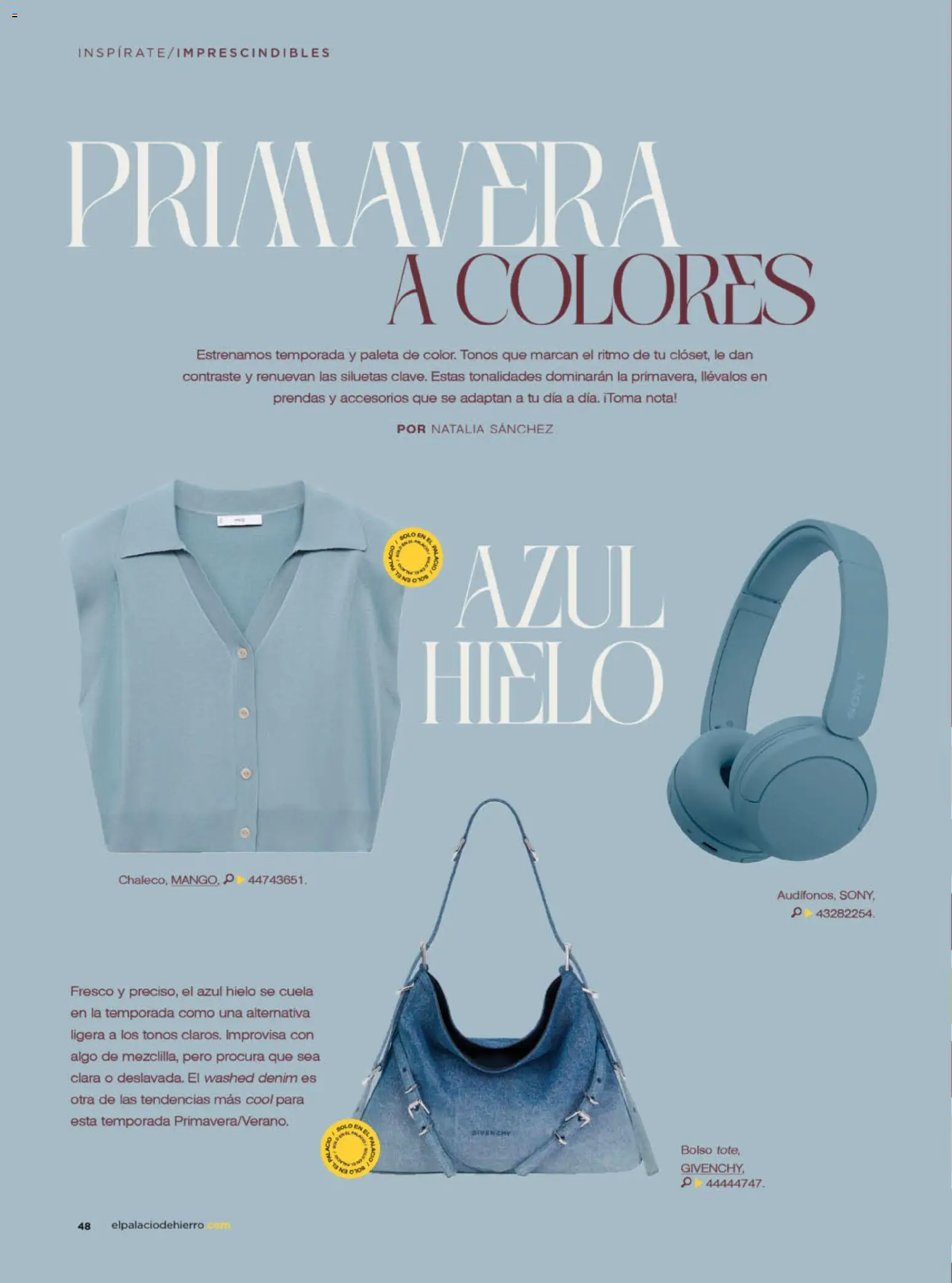 Nuevas ofertas de Palacio De Hierro válidas en toda la República Mexicana desde el 01.03.2026. ¡Encuentra las mejores ofertas en Palacio De Hierro catálogo! | Página: 50 | Productos: Paleta, Bolso