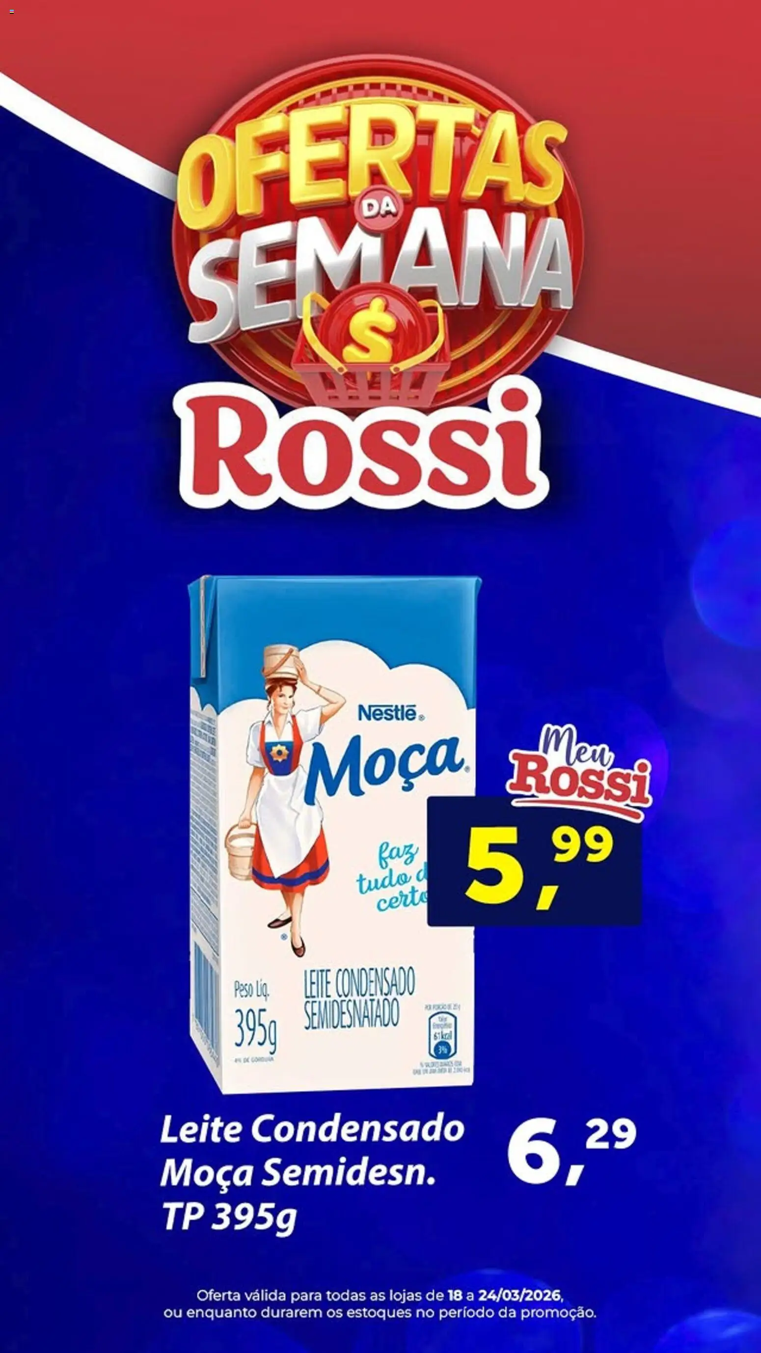 Rossi Supermercados Folheto - válido de 18.03.2026 | Página: 3 | Produtos: Leite, Leite condensado