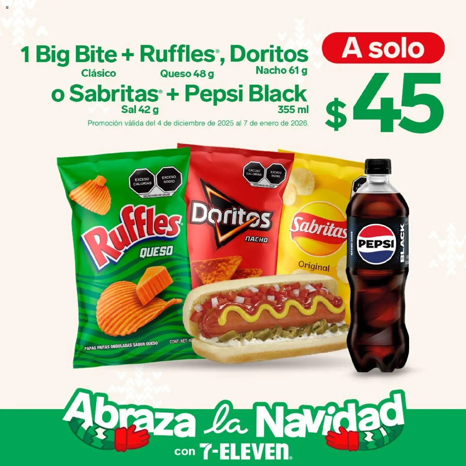 Nuevas ofertas de 7-Eleven válidas en toda la República Mexicana desde el 04.12.2025. ¡Encuentra las mejores ofertas en 7-Eleven folleto! | Página: 10 | Productos: Sal, Queso, Papas fritas