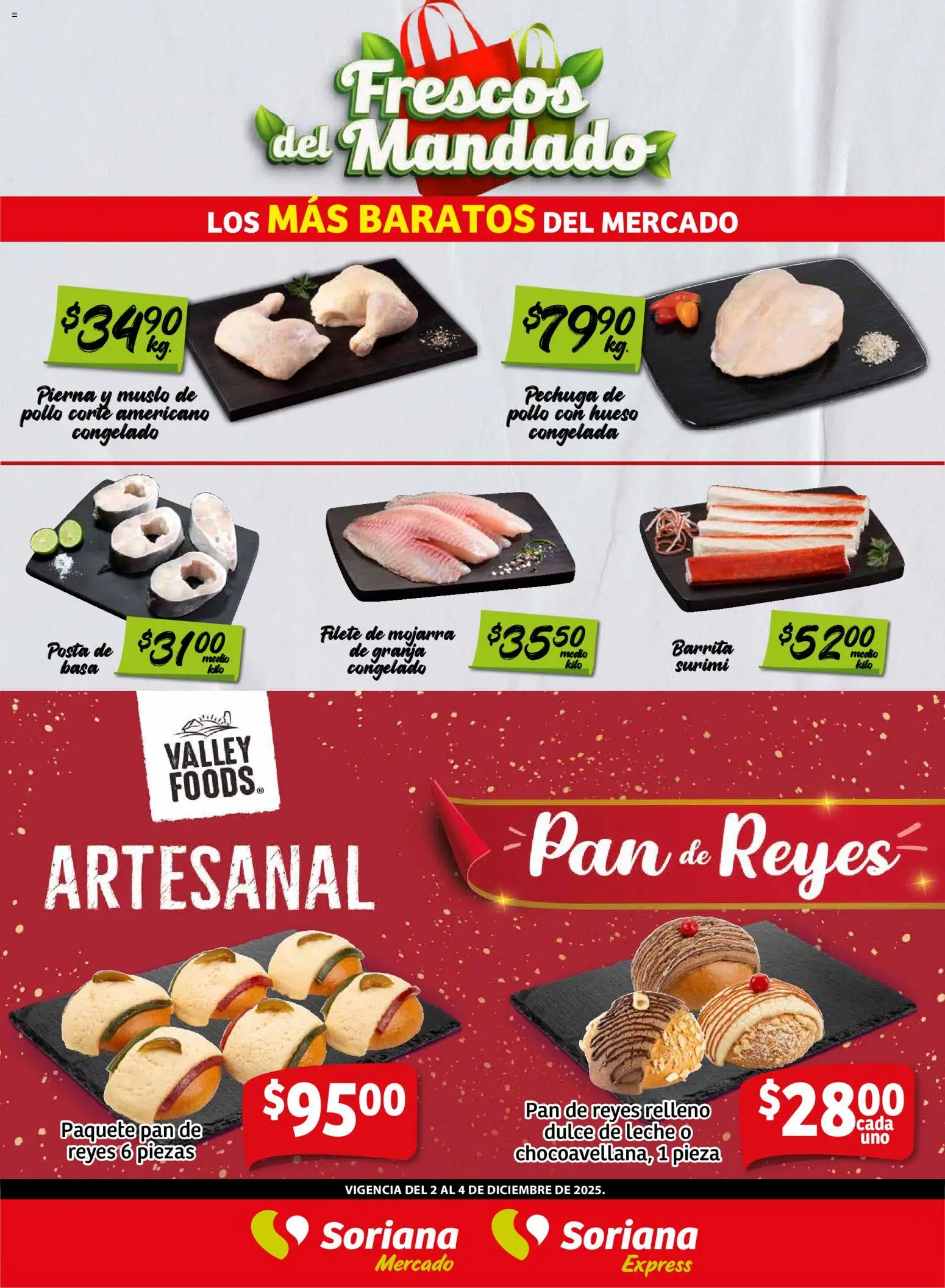Nuevas ofertas de Soriana válidas en toda la República Mexicana desde el 02.12.2025. ¡Encuentra las mejores ofertas en Soriana - Frescos del Mandado Mercado: Saltillo y Torreón! | Página: 2 | Productos: Pollo, Dulce de leche, Leche, Pan