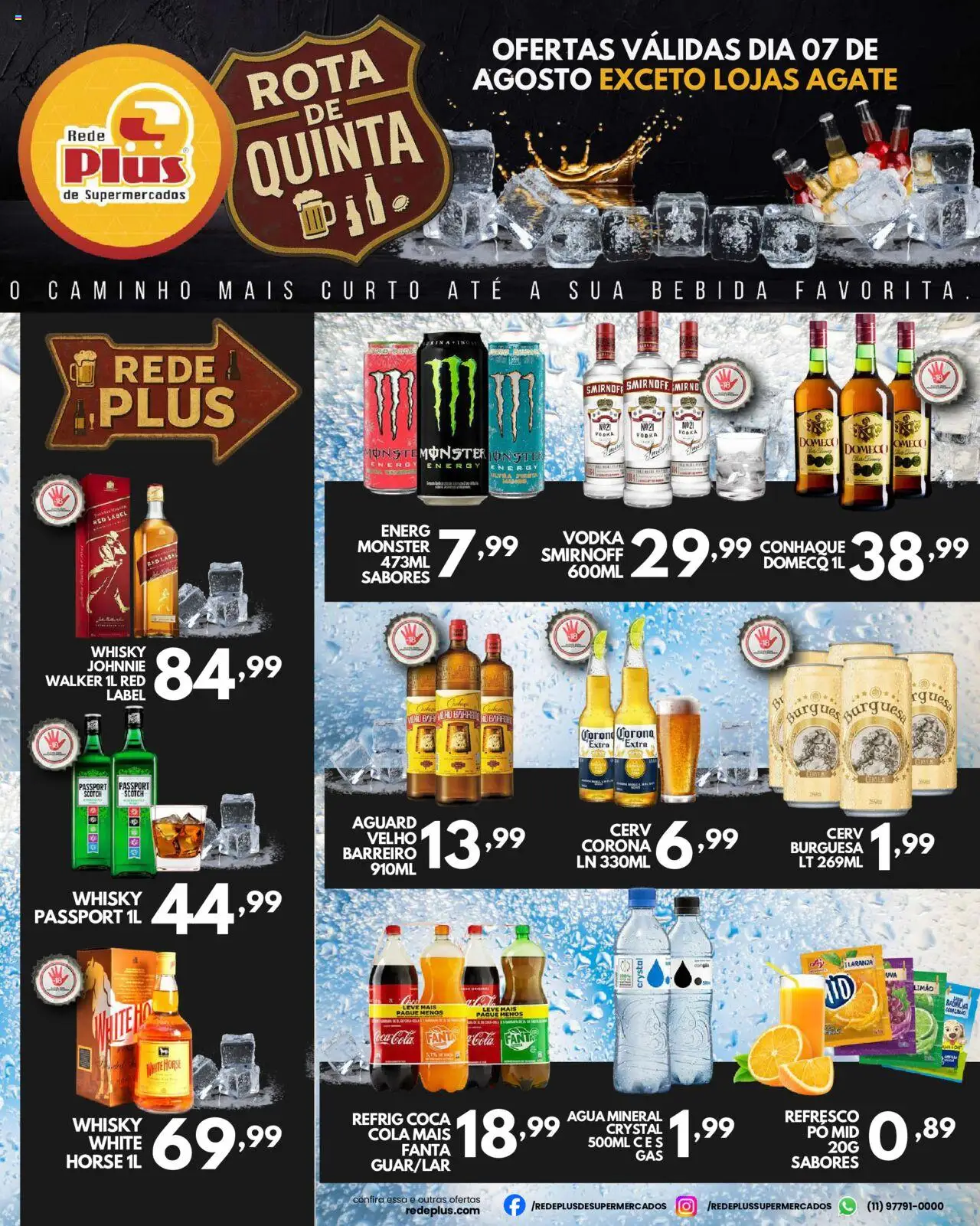 Rede Plus Supermercados Folheto - válido de 07.08.2025 | Página: 1 | Produtos: Whisky, Conhaque, Vodka, Bebida
